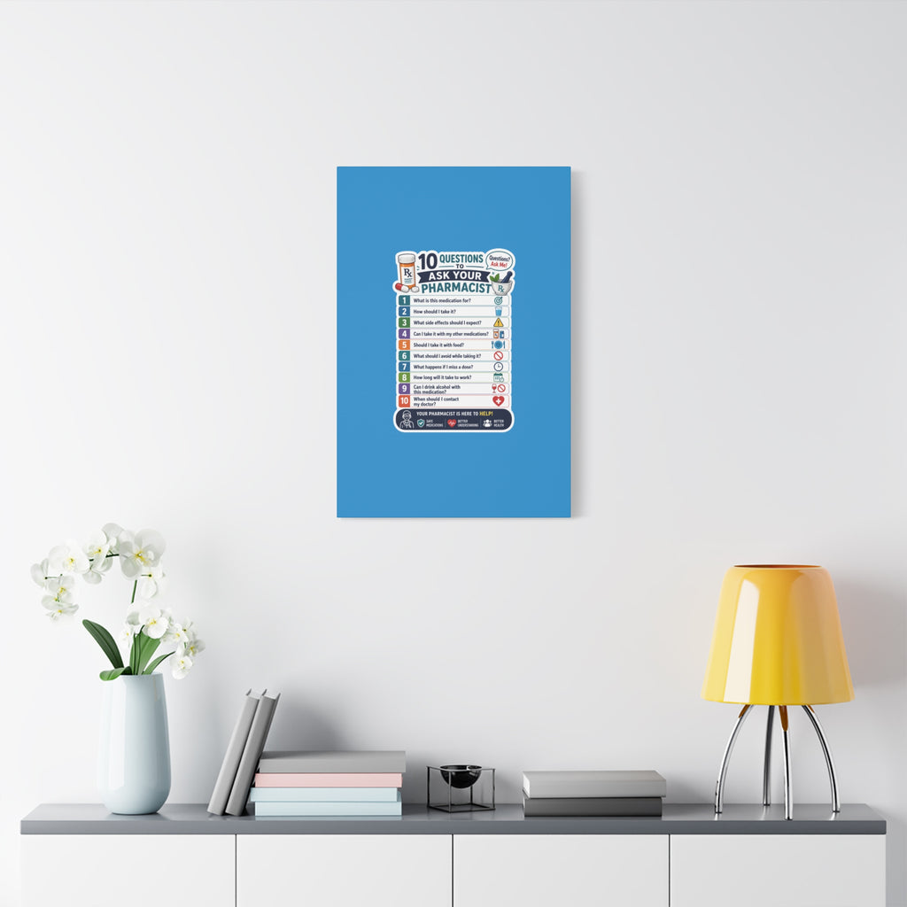 Pharmacist Questions Canvas Print — "10 Questions to Ask Your Pharmacist"