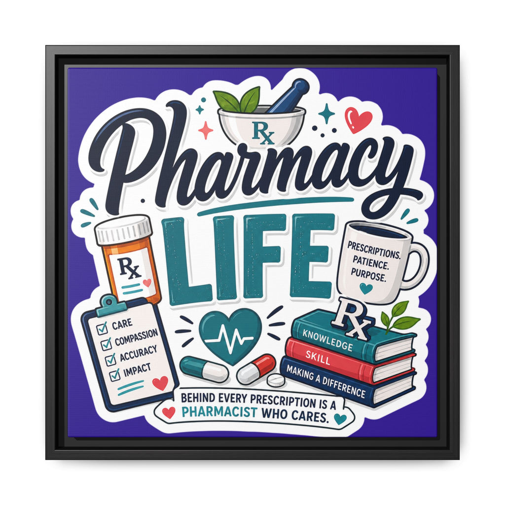 Pharmacy Life Matte Canvas Print (Framed)