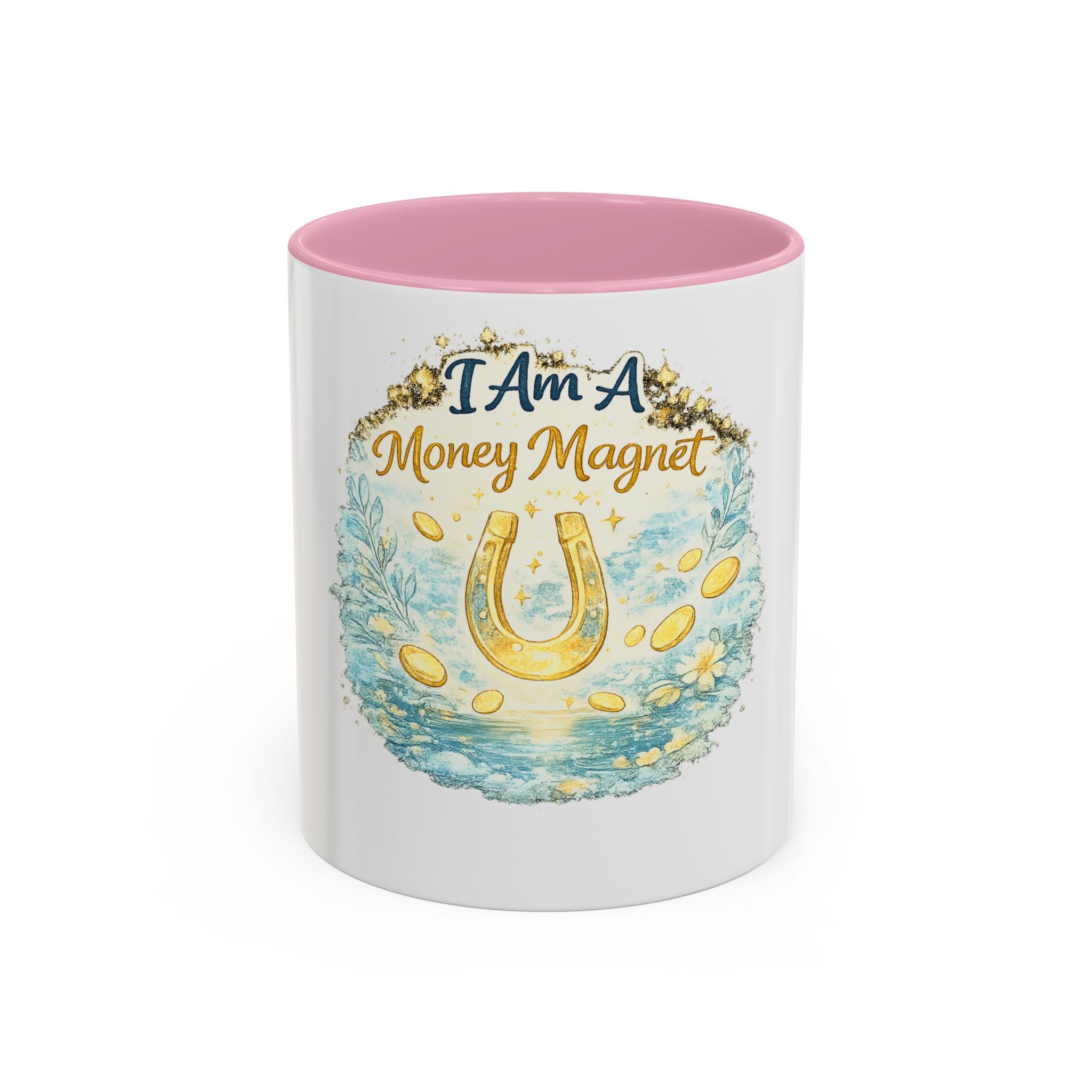 I Am A Money Magnet Mug — Inspirational Luck & Wealth Coffee Cup (11oz/15oz)