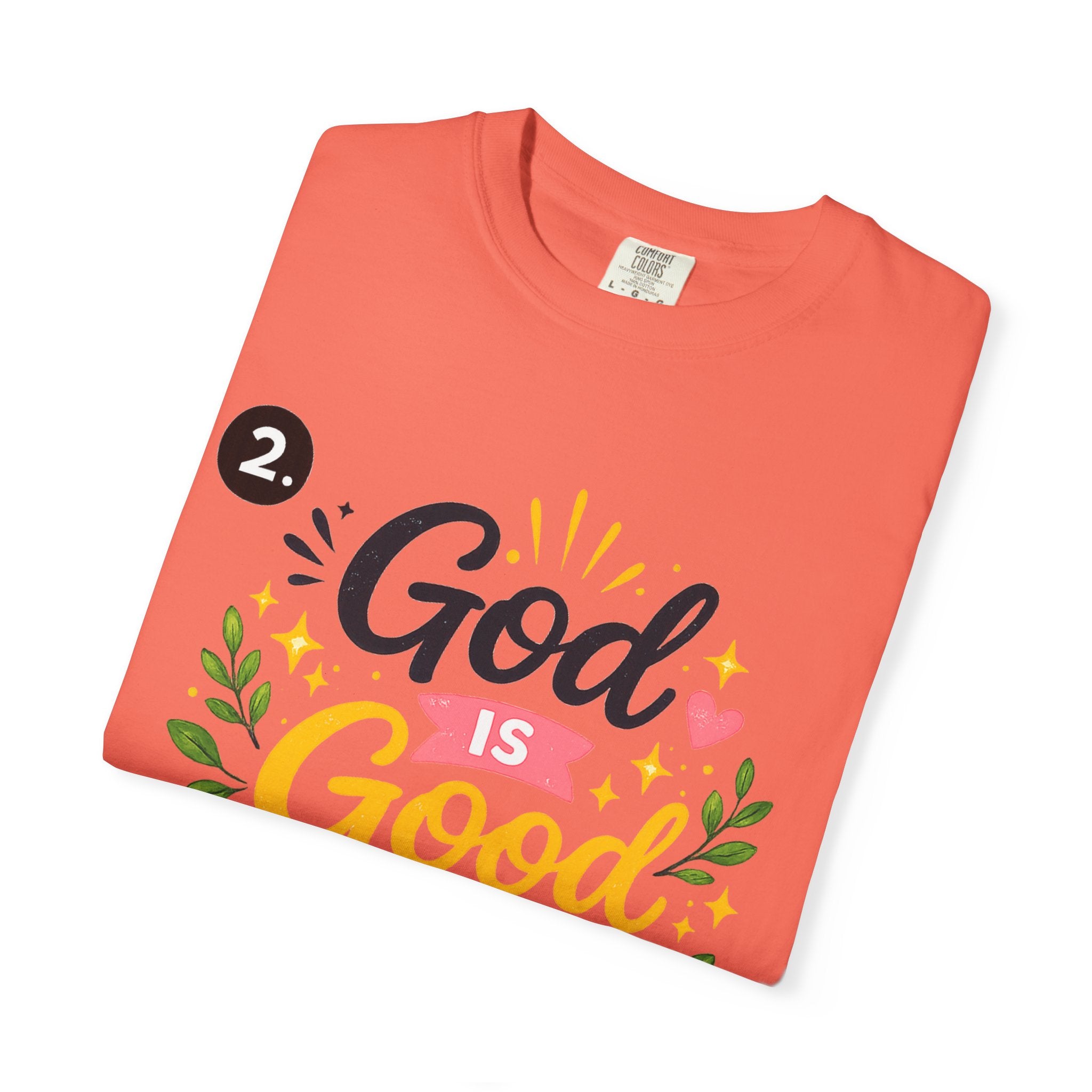 God Is Good All The Time T-Shirt