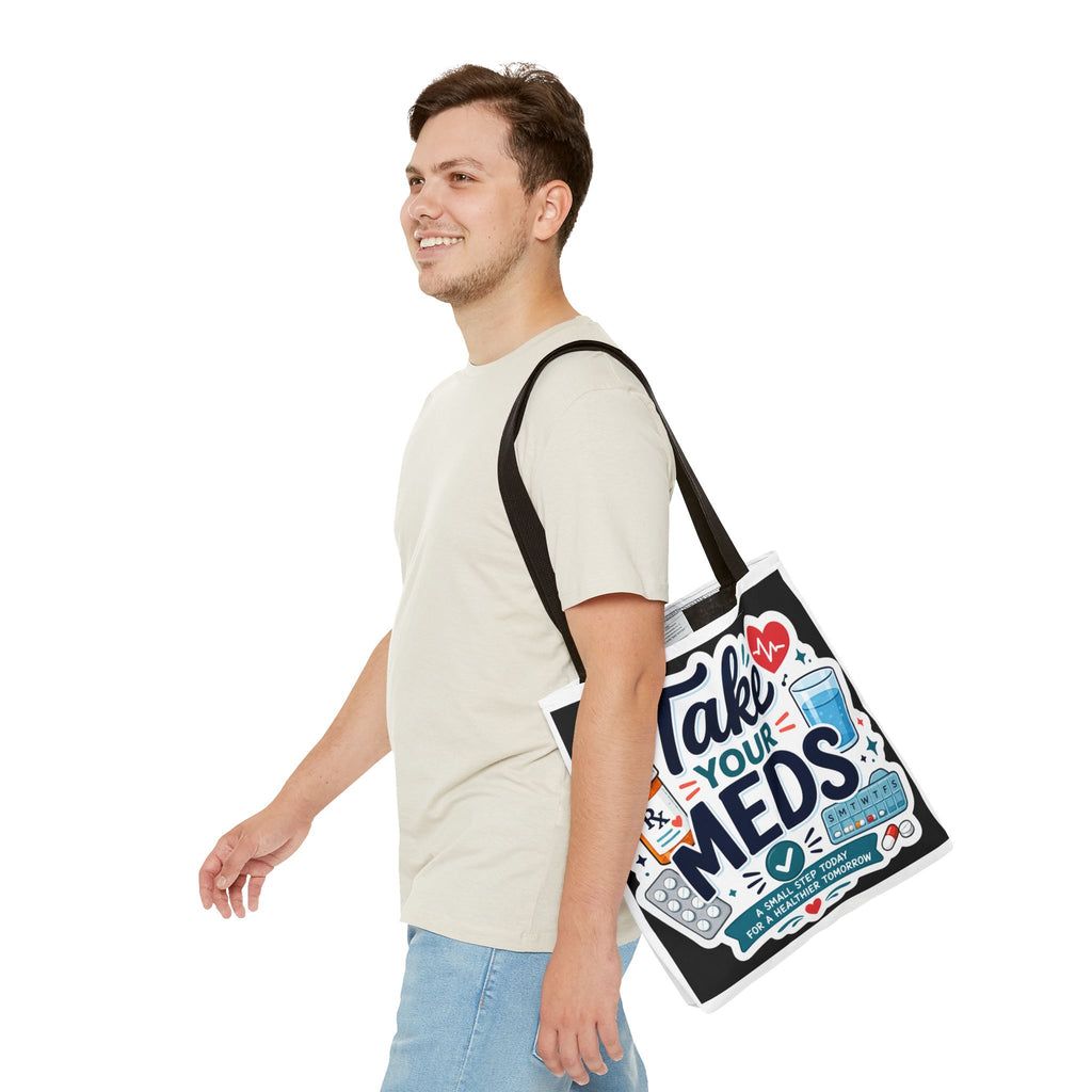 Take Your Meds Tote Bag — Reminder Pharmacy Pill Health Awareness Tote