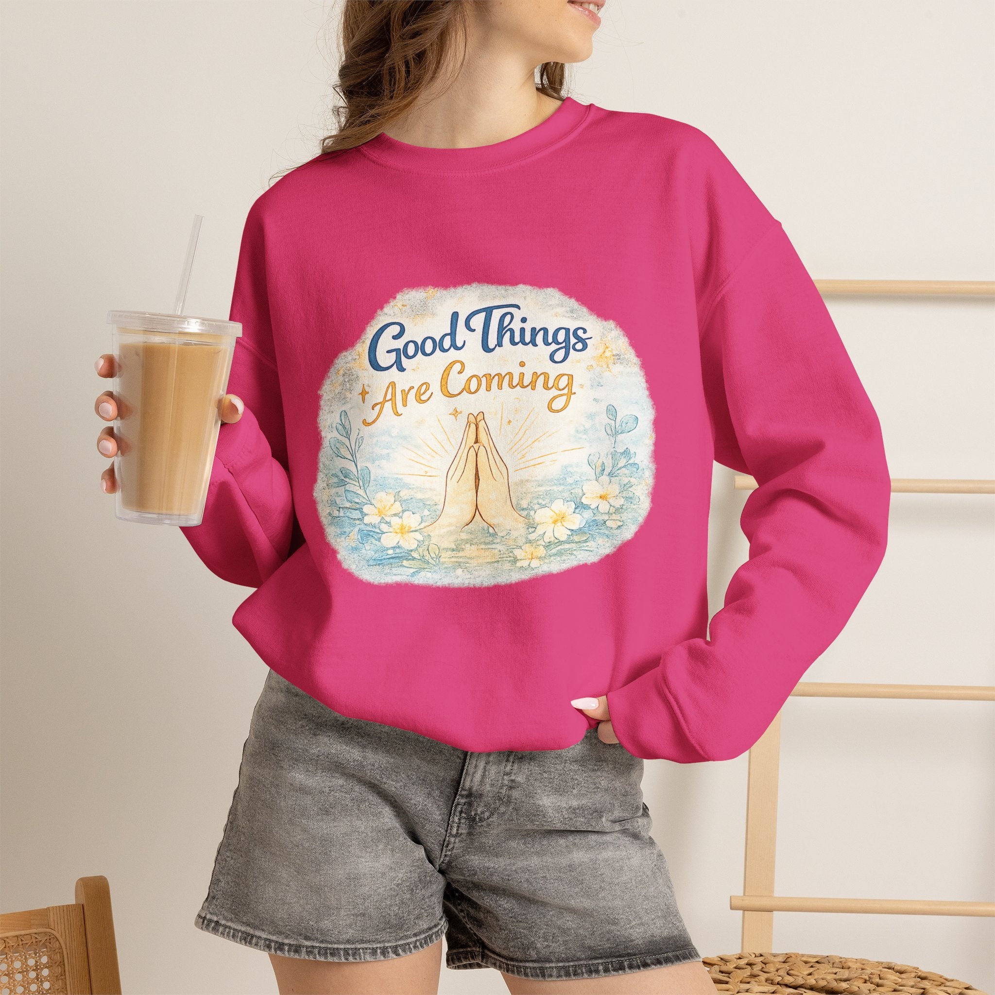 Crewneck Sweatshirt — "Good Things Are Coming" Praying Hands Inspirational Pullover