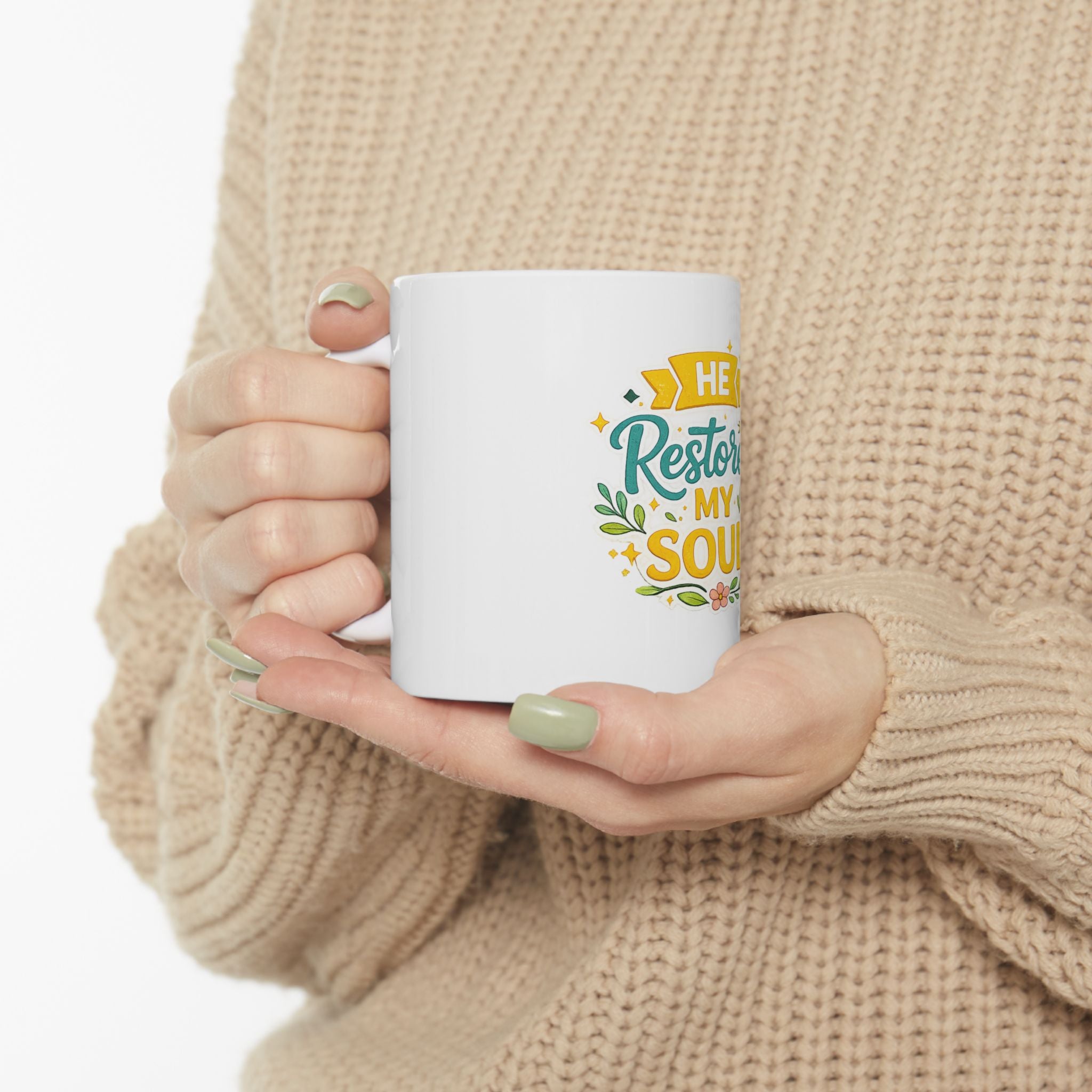 He Restores My Soul Ceramic Mug — Faith-Inspired Christian Coffee Cup (11oz & 15oz)