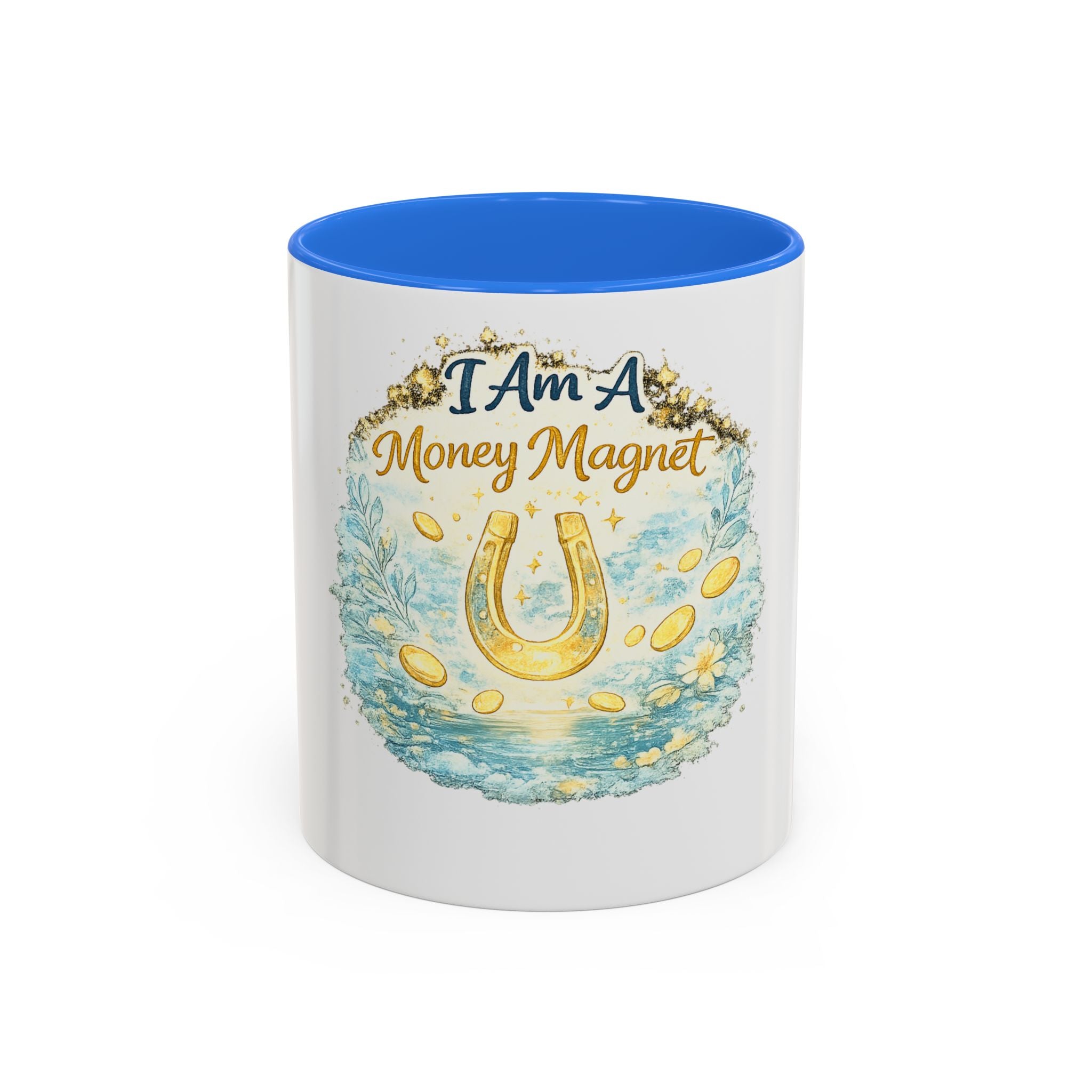 I Am A Money Magnet Mug — Inspirational Luck & Wealth Coffee Cup (11oz/15oz)