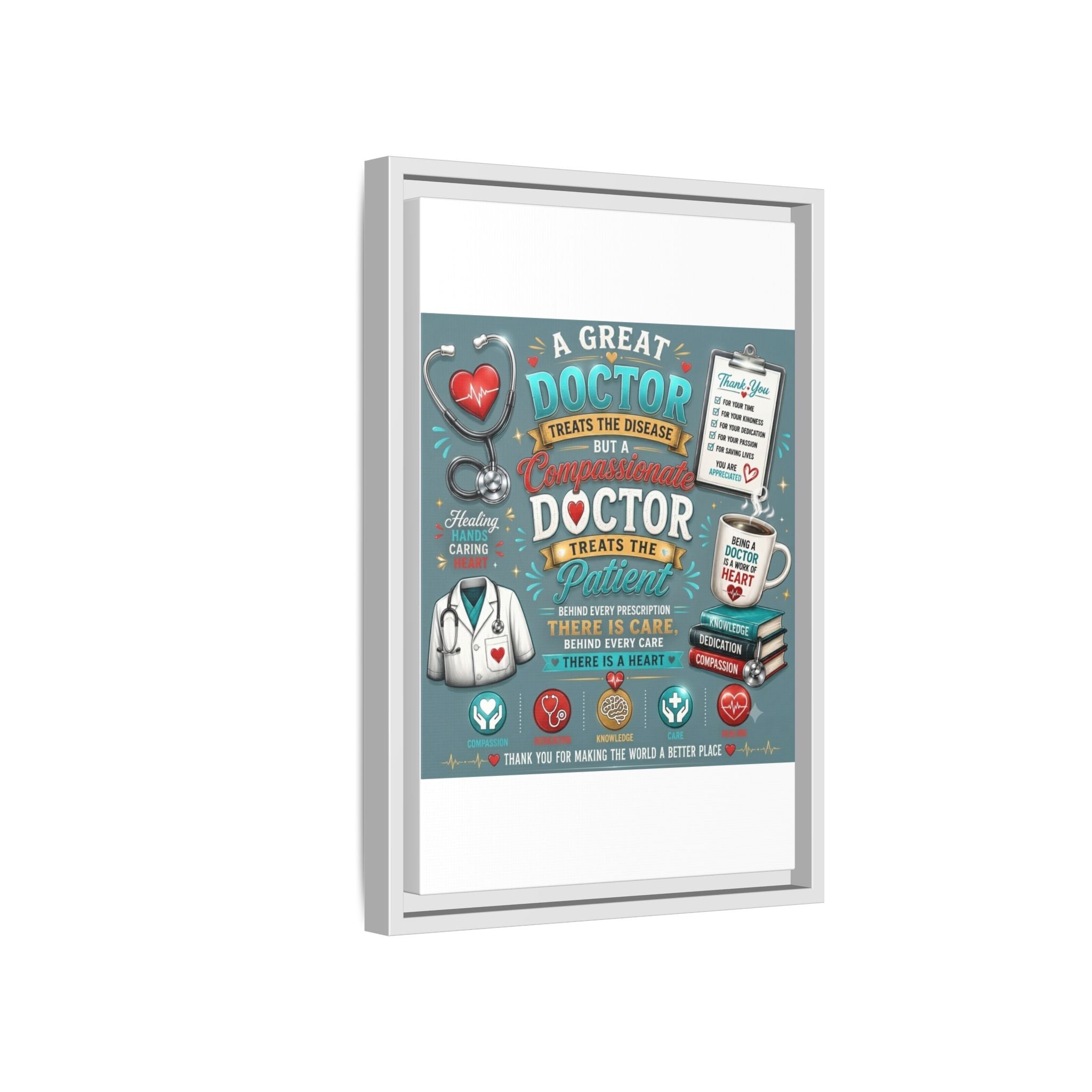 Framed Canvas Print — 'A Great Doctor Treats the Patient' Medical Tribute Wall Art