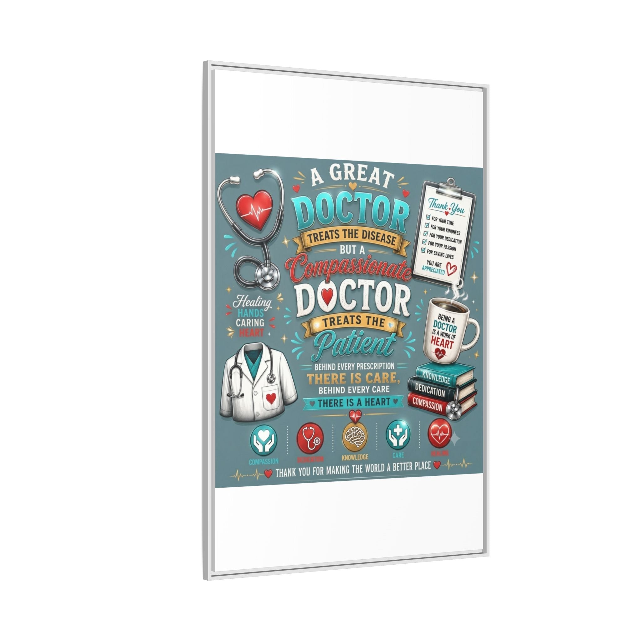 Framed Canvas Print — 'A Great Doctor Treats the Patient' Medical Tribute Wall Art