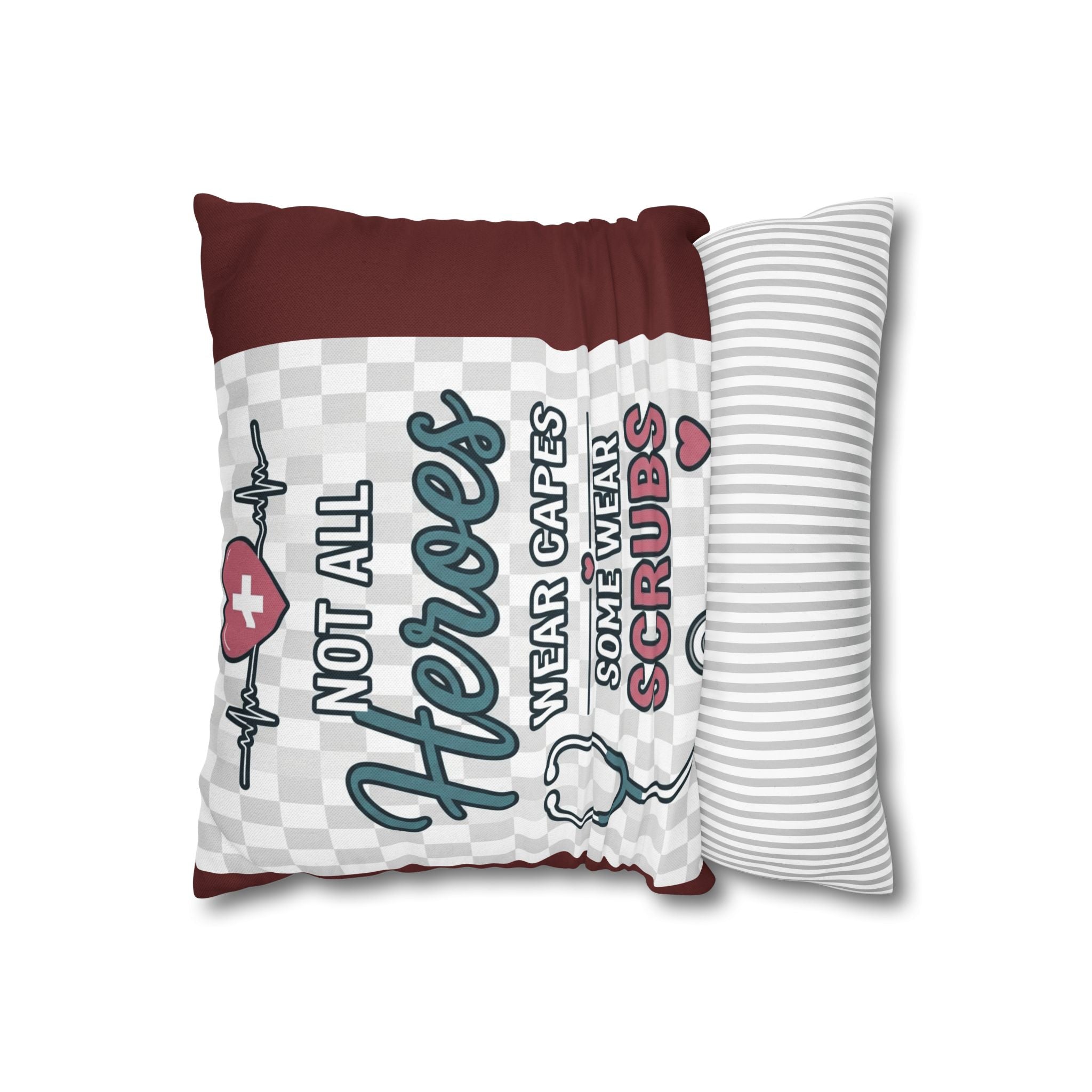 Nurse Appreciation Pillow - "Not All Heroes Wear Capes, Some Wear Scrubs" Square Throw Pillow