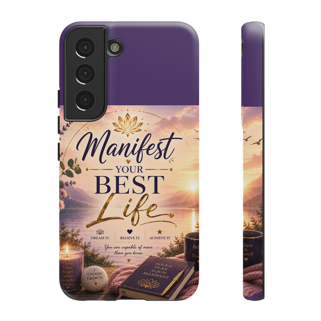 Manifest Your Best Life Phone Case — Inspirational Spiritual Protective Cover
