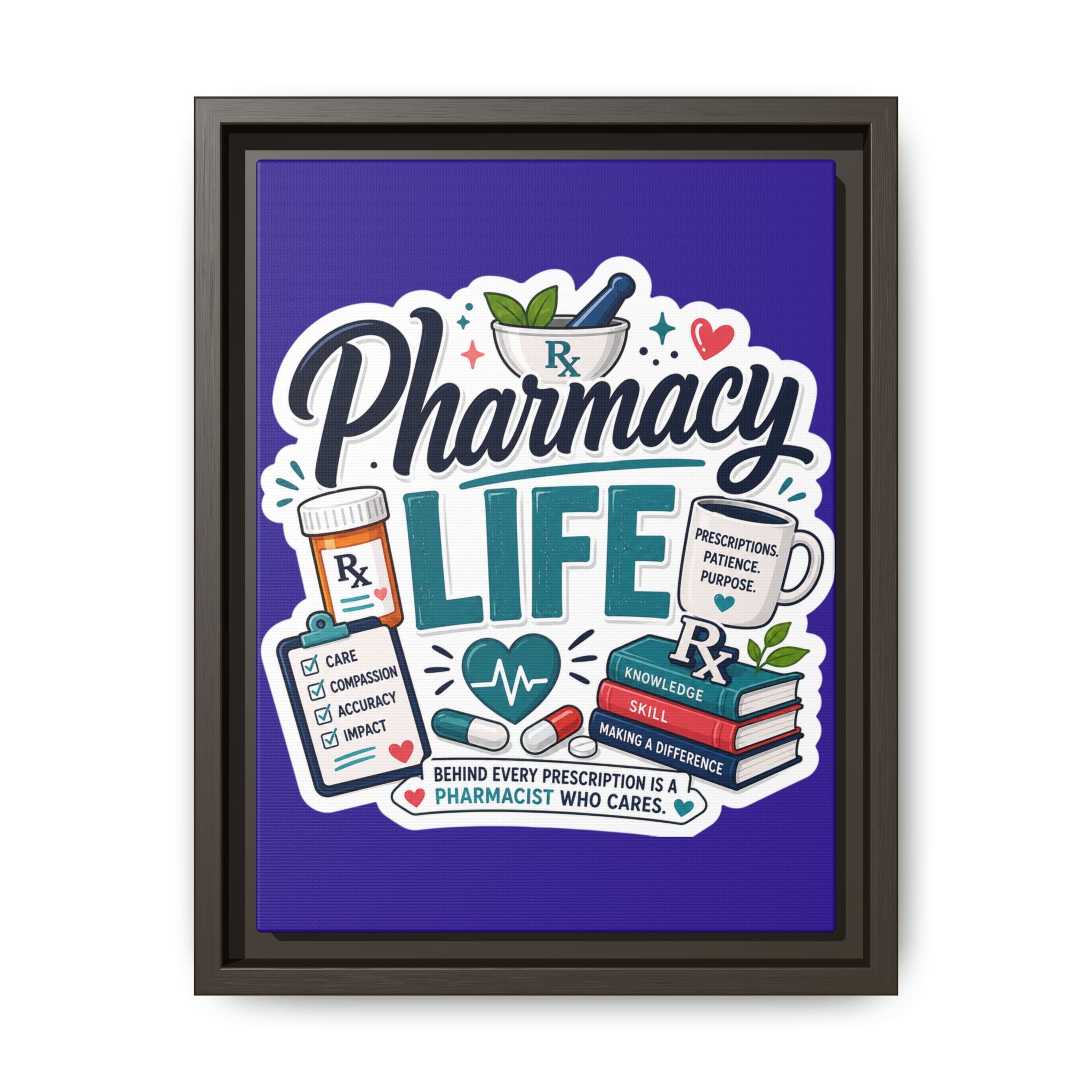 Pharmacy Life Matte Canvas Print (Framed)