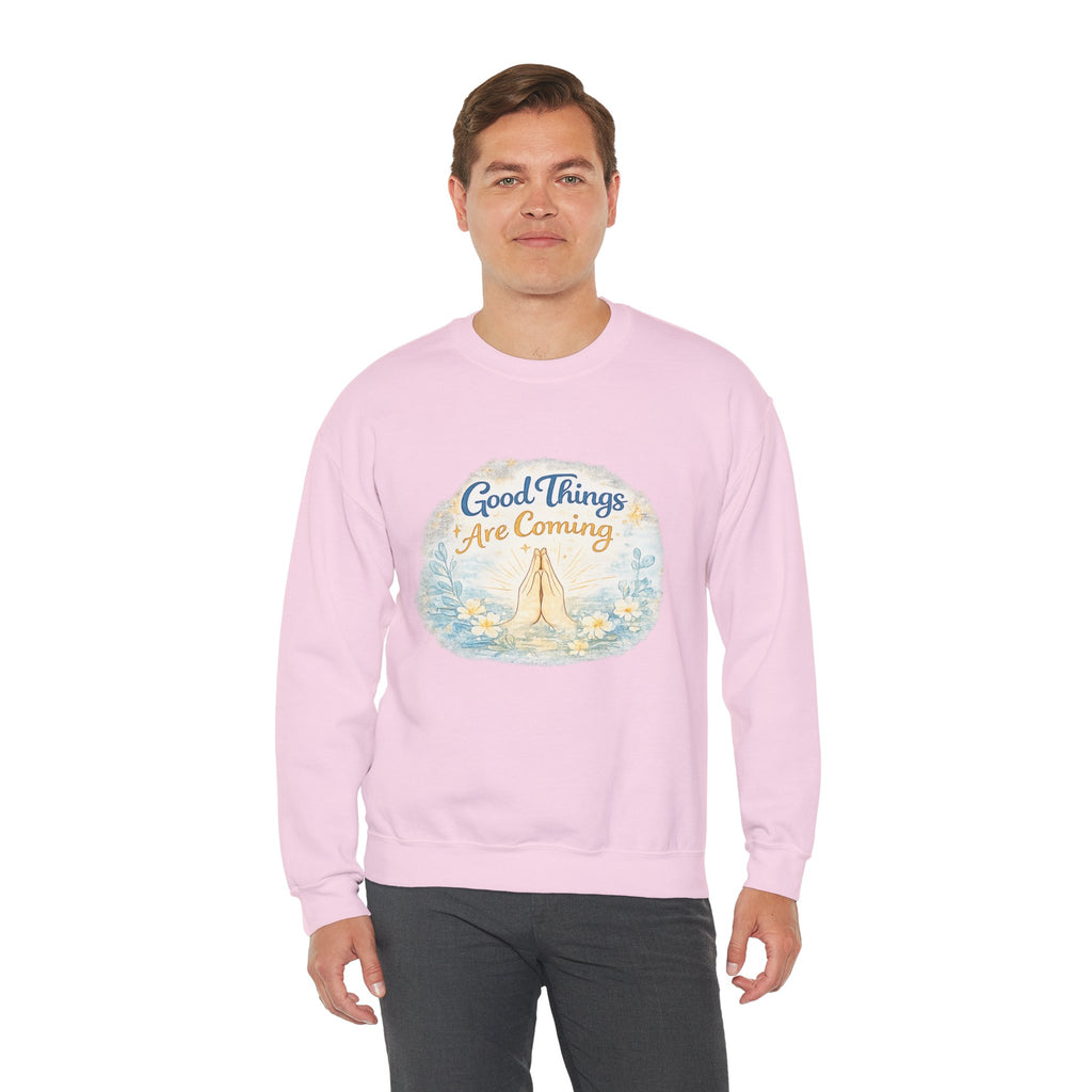 Crewneck Sweatshirt — "Good Things Are Coming" Praying Hands Inspirational Pullover
