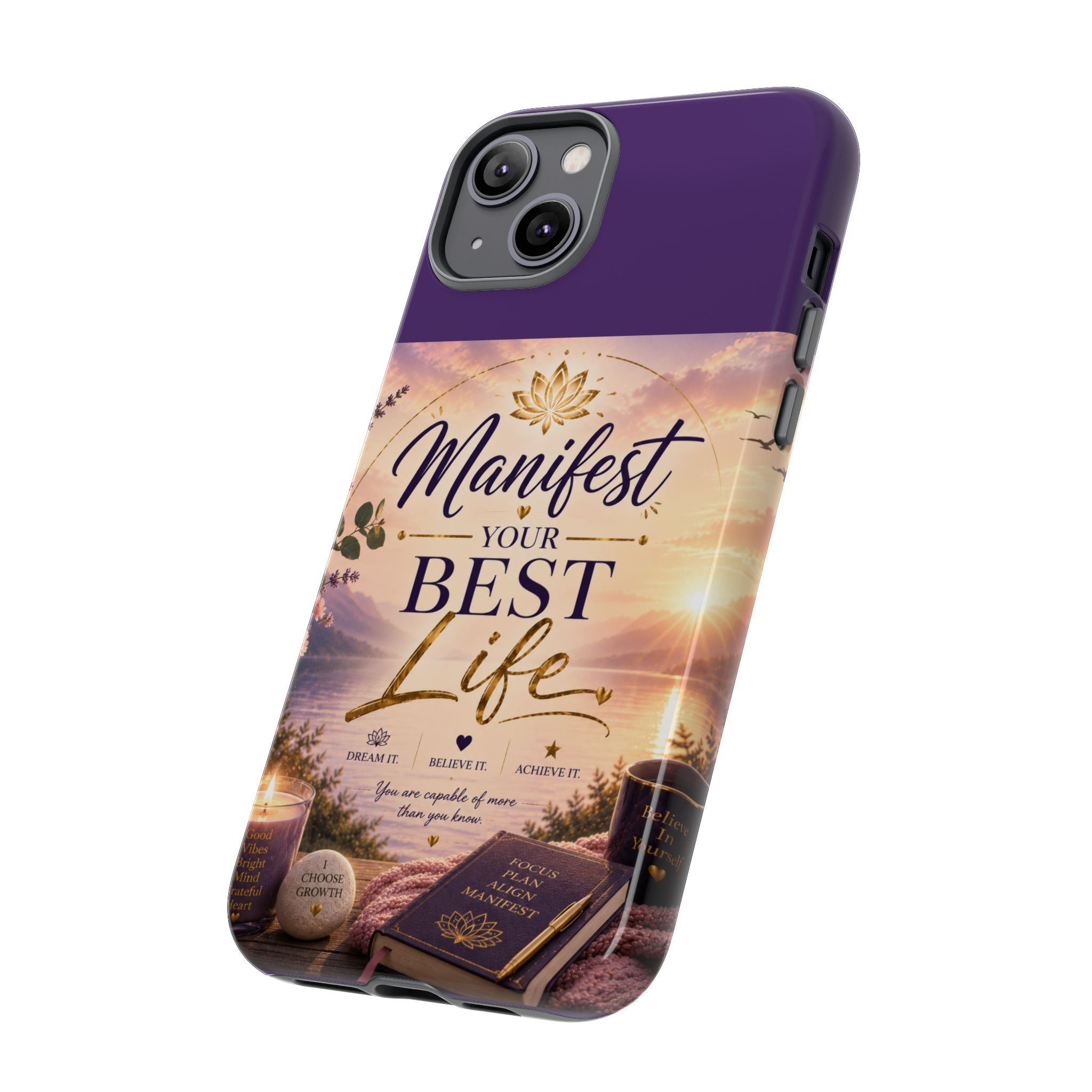 Manifest Your Best Life Phone Case — Inspirational Spiritual Protective Cover