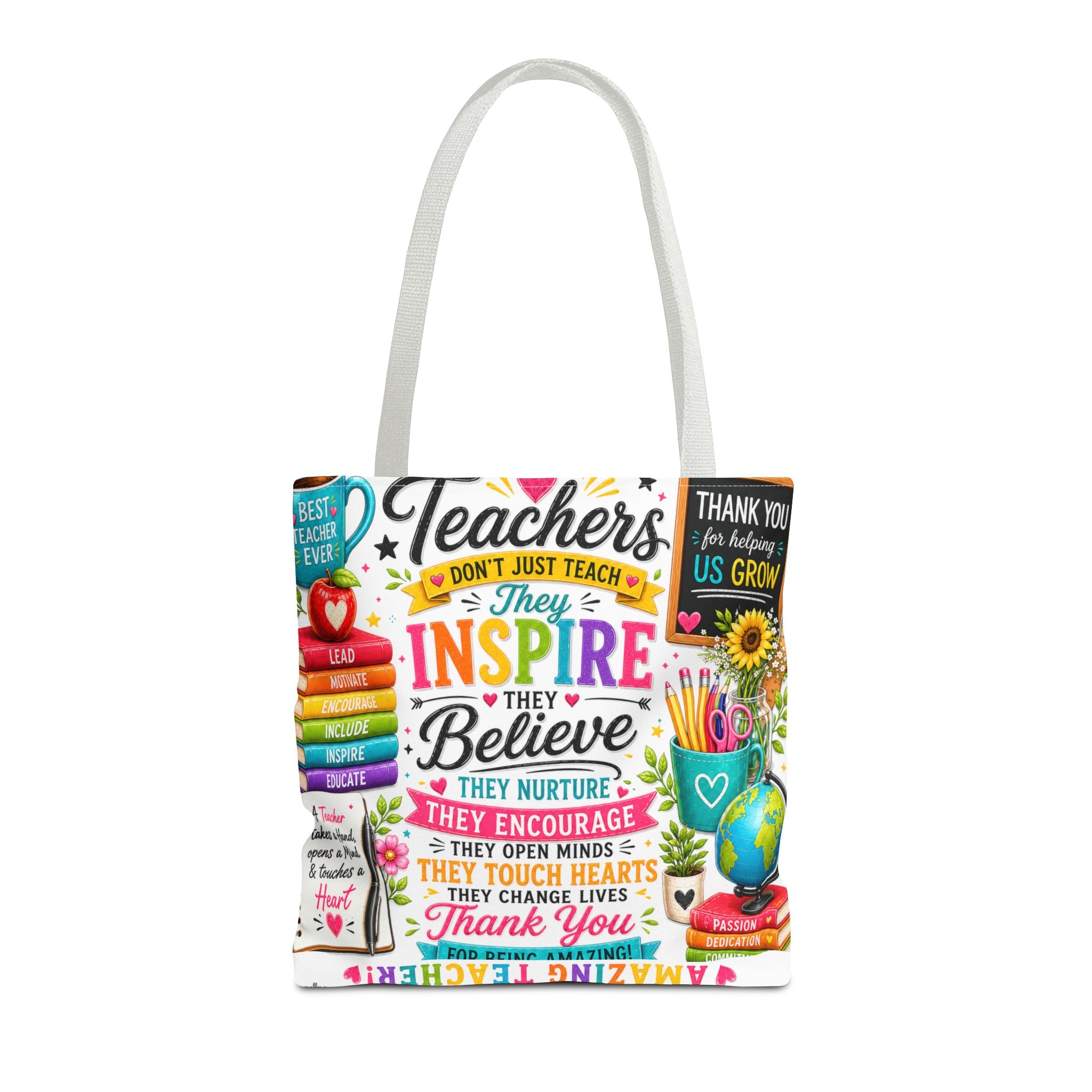 Teacher Appreciation Tote Bag — 'Teachers Inspire, They Believe' All-Over-Print Gift Tote