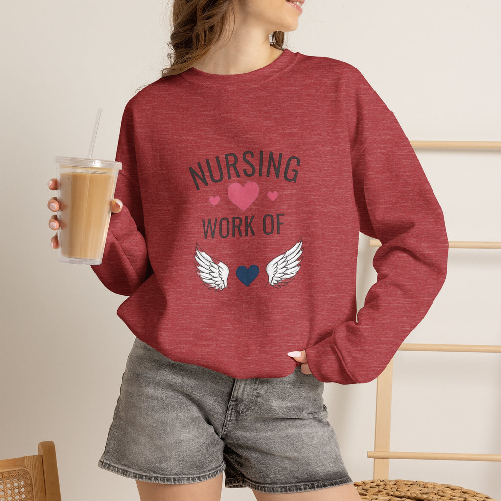 Nursing Work of Heart Crewneck Sweatshirt — Nurse Appreciation Pullover