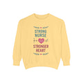 Nurse Sweatshirt — "Strong Nurse is a Stronger Heart" Cozy Crewneck