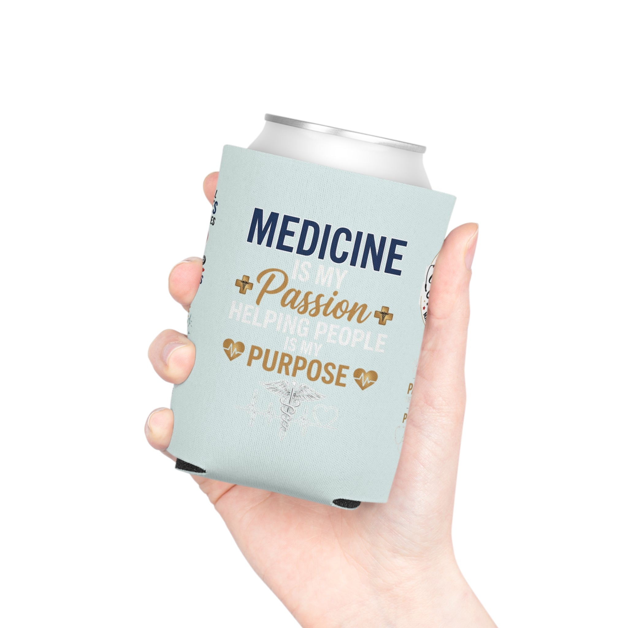 Medicine Is My Passion Can Cooler – Nurse & Doctor Gift Can Cooler