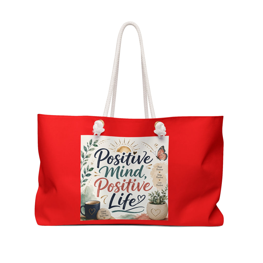 Positive Mind Positive Life Weekender Bag — Inspirational Travel Tote