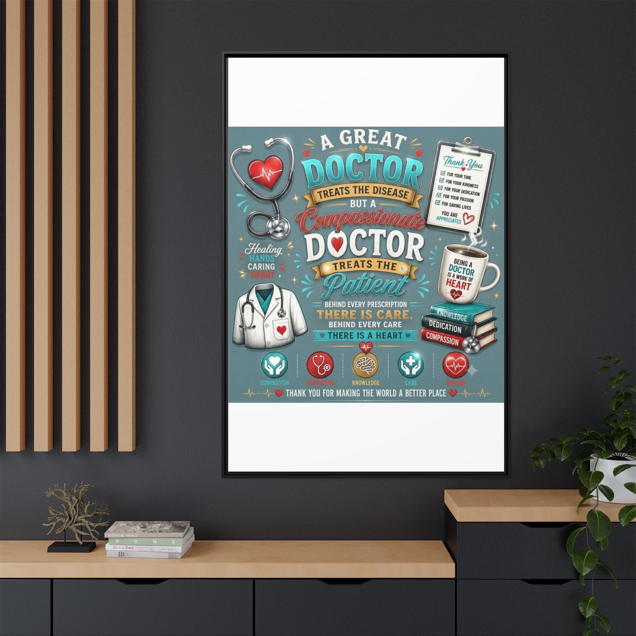 Framed Canvas Print — 'A Great Doctor Treats the Patient' Medical Tribute Wall Art
