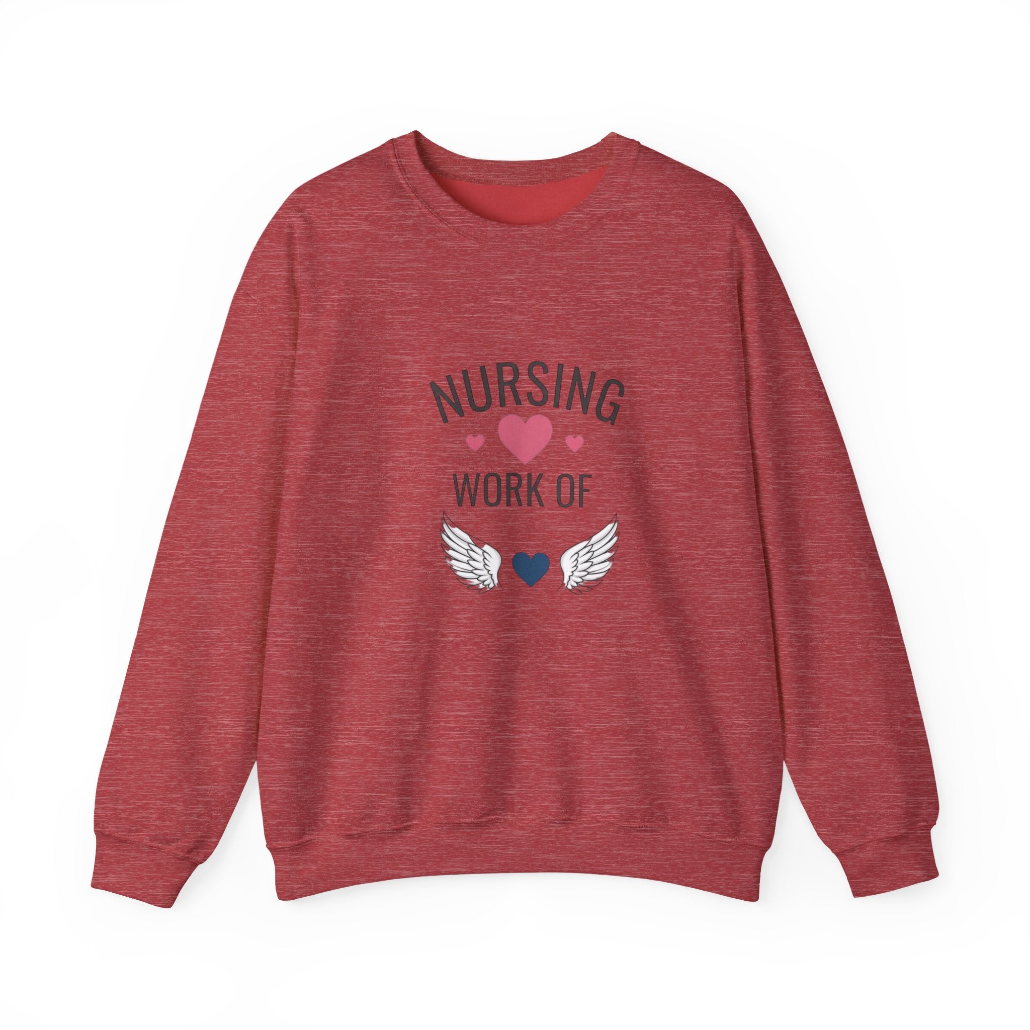 Nursing Work of Heart Crewneck Sweatshirt — Nurse Appreciation Pullover
