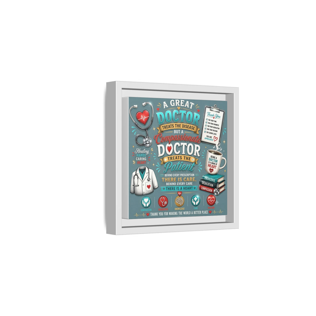 Framed Canvas Print — 'A Great Doctor Treats the Patient' Medical Tribute Wall Art