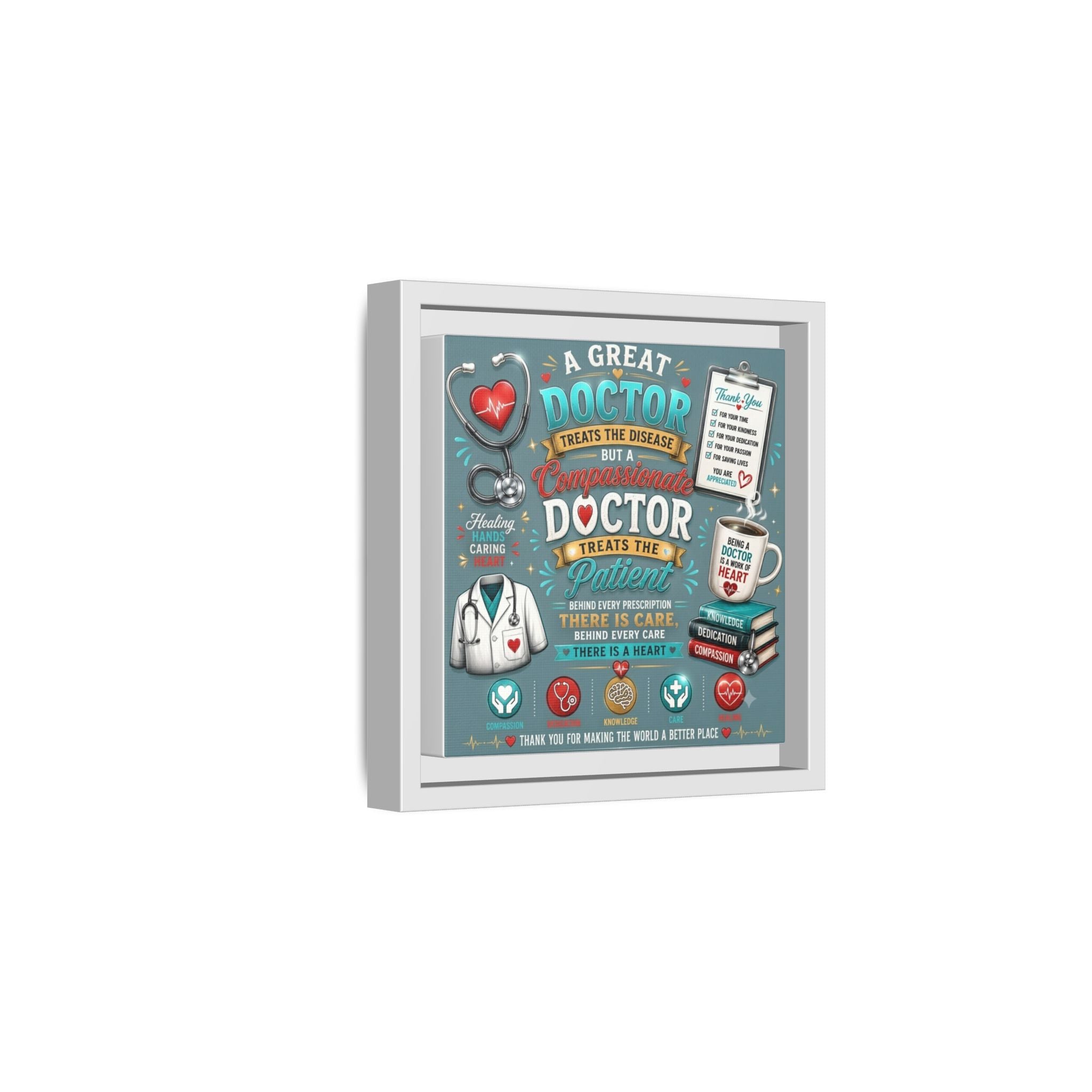 Framed Canvas Print — 'A Great Doctor Treats the Patient' Medical Tribute Wall Art