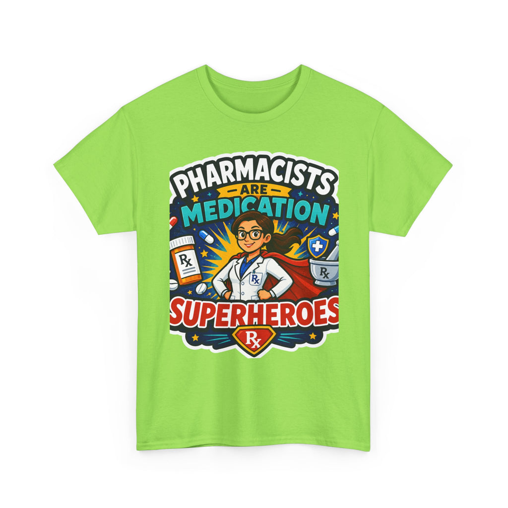 Pharmacists Are Medication Superheroes T-Shirt