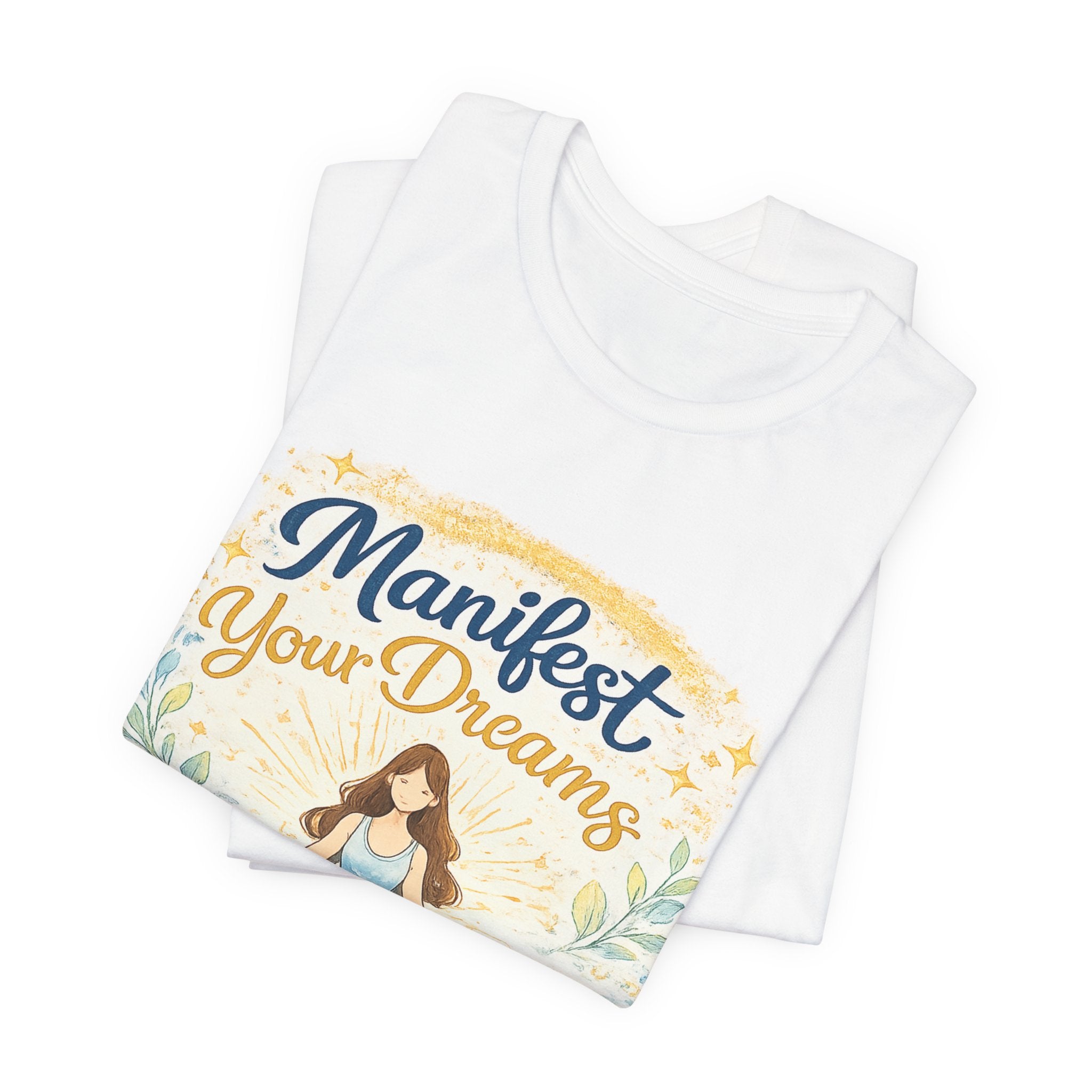 Manifest Your Dreams Tee — Meditation Yoga Inspirational T‑Shirt