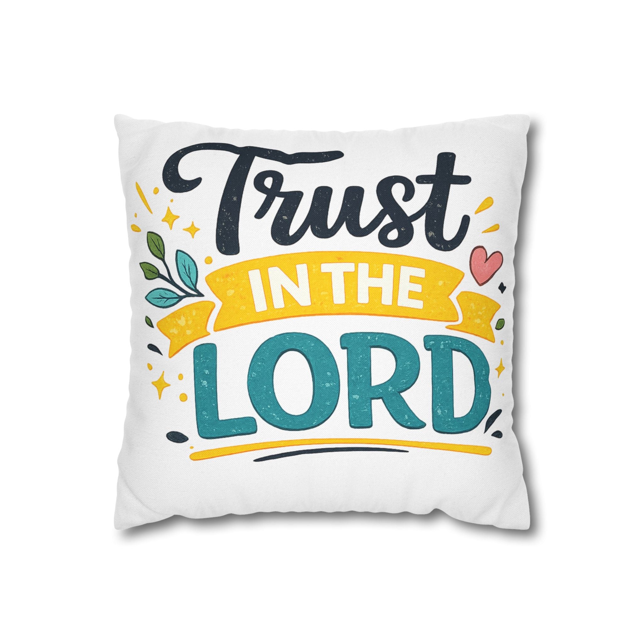Trust in the Lord Decorative Pillowcase — Inspirational Christian Throw Pillow Cover