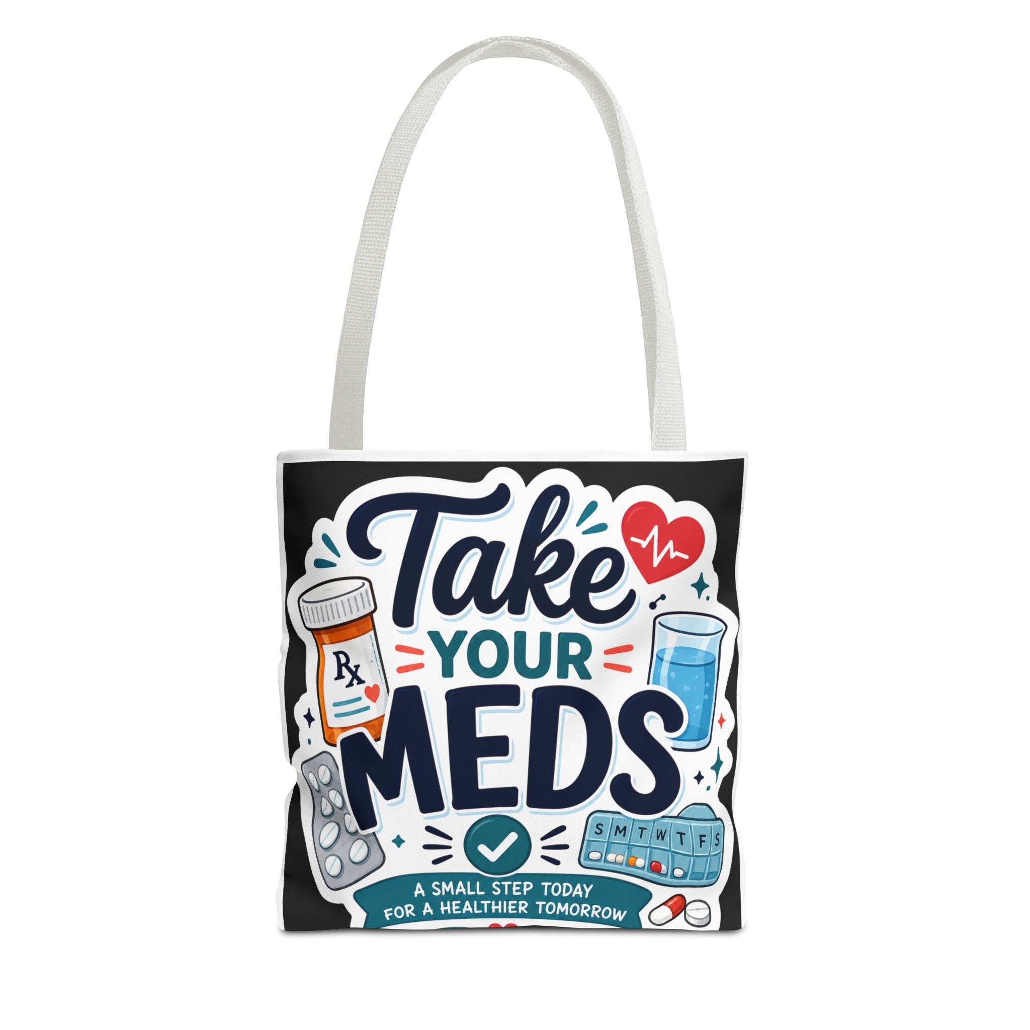 Take Your Meds Tote Bag — Reminder Pharmacy Pill Health Awareness Tote