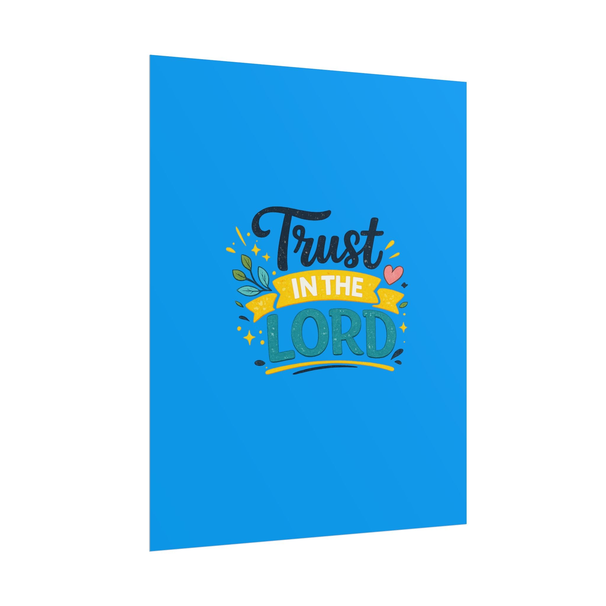 Trust in the Lord Rolled Poster — Faith Wall Art, Inspirational Christian Print