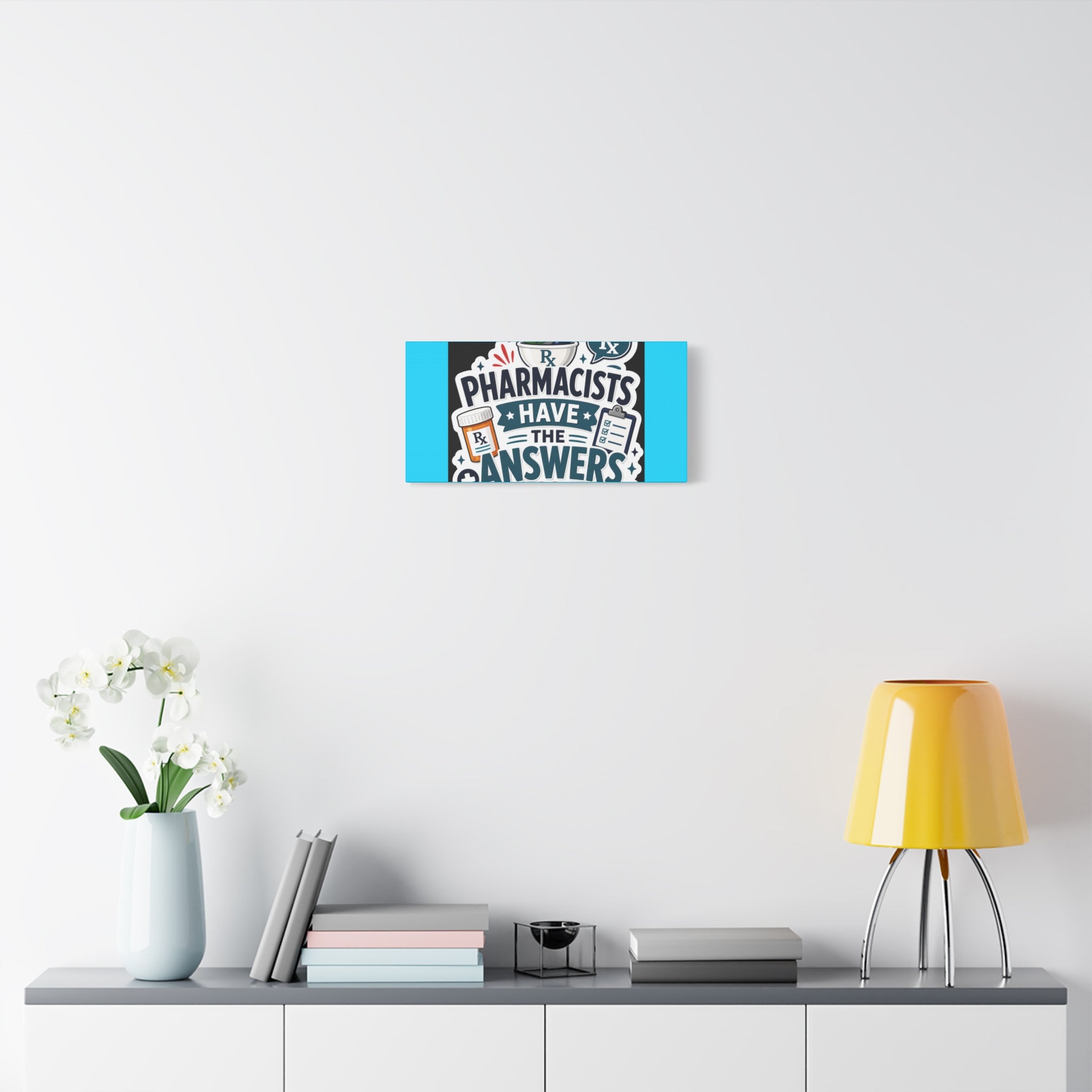 Pharmacists Have the Answers Matte Canvas Wall Art
