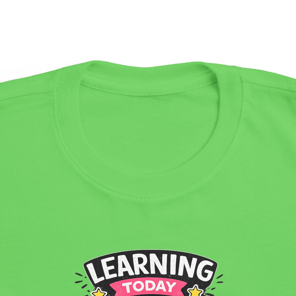 Learning Today Leading Tomorrow Toddler Tee
