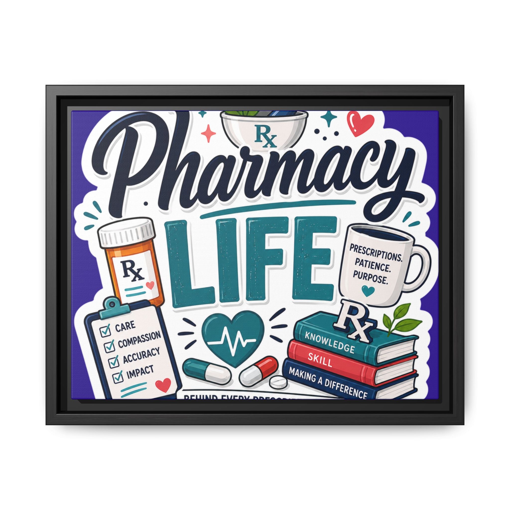 Pharmacy Life Matte Canvas Print (Framed)