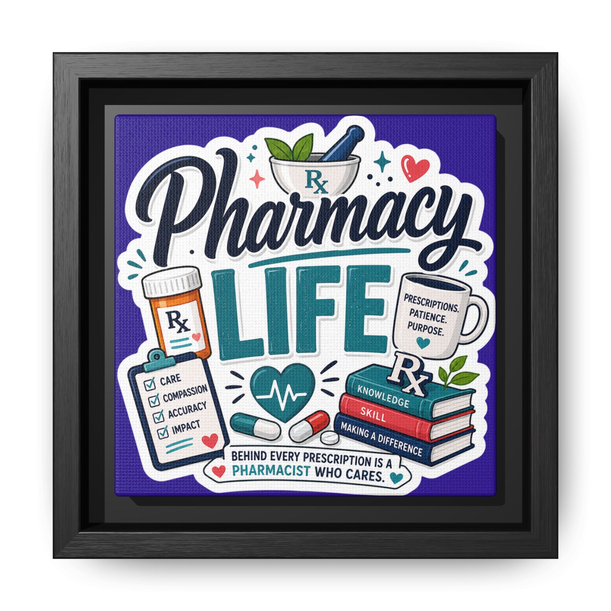 Pharmacy Life Matte Canvas Print (Framed)