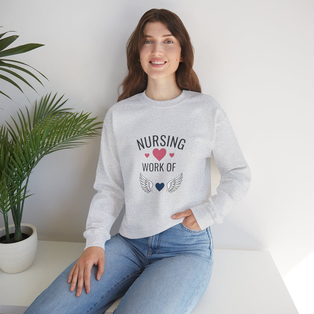 Nursing Work of Heart Crewneck Sweatshirt — Nurse Appreciation Pullover