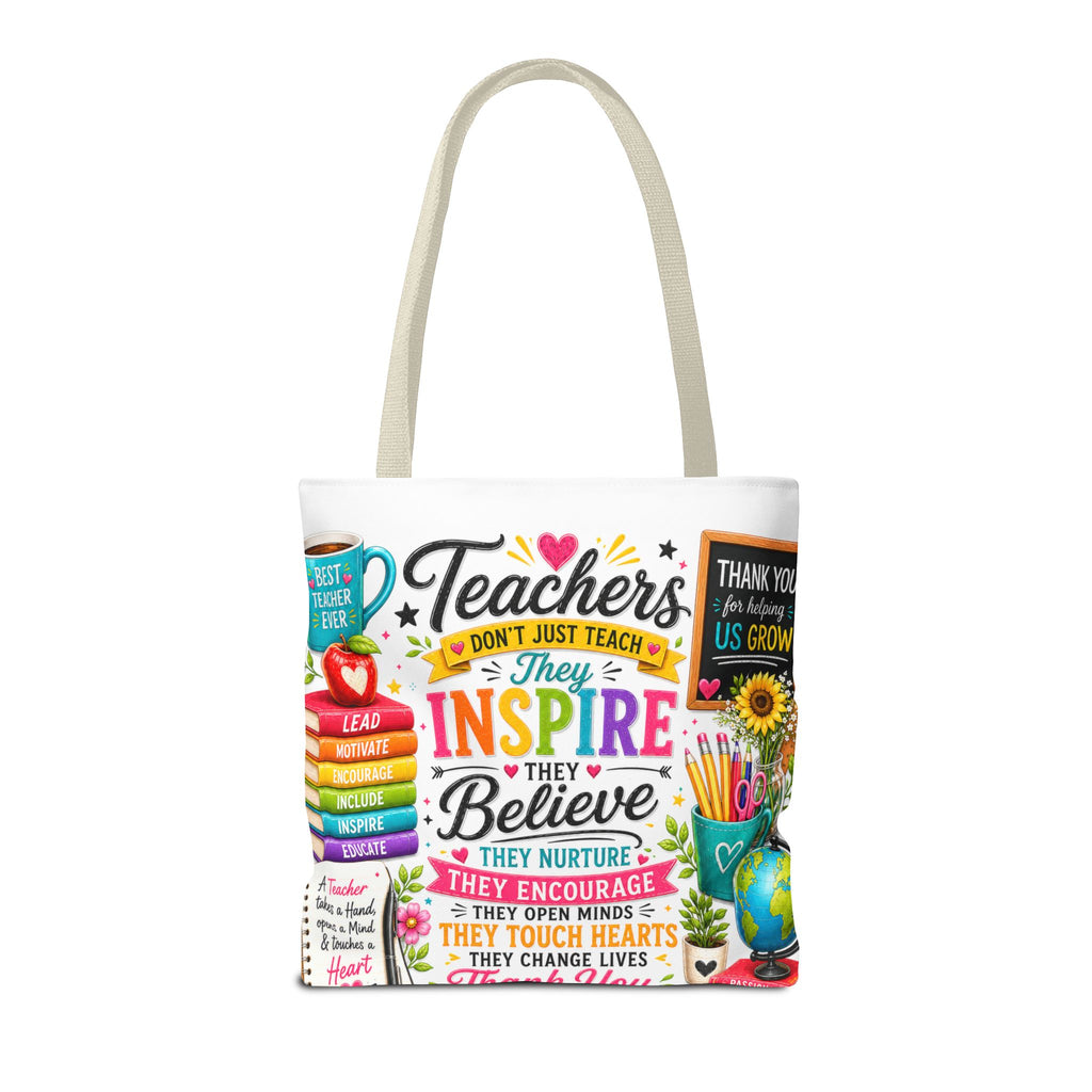 Teacher Appreciation Tote Bag — 'Teachers Inspire, They Believe' All-Over-Print Gift Tote
