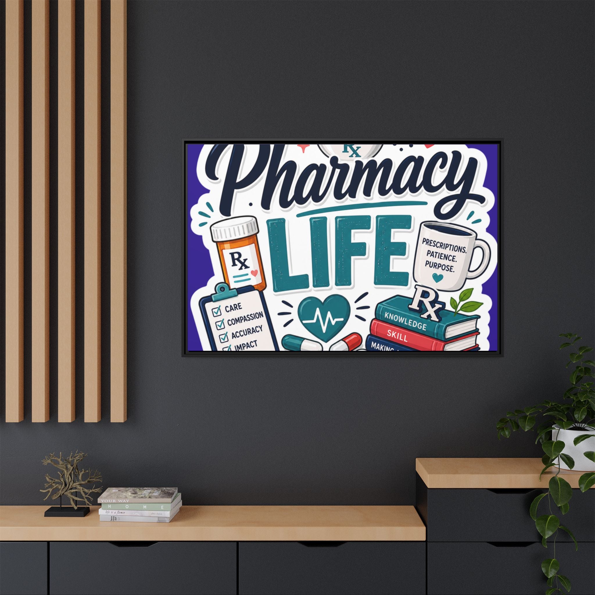 Pharmacy Life Matte Canvas Print (Framed)