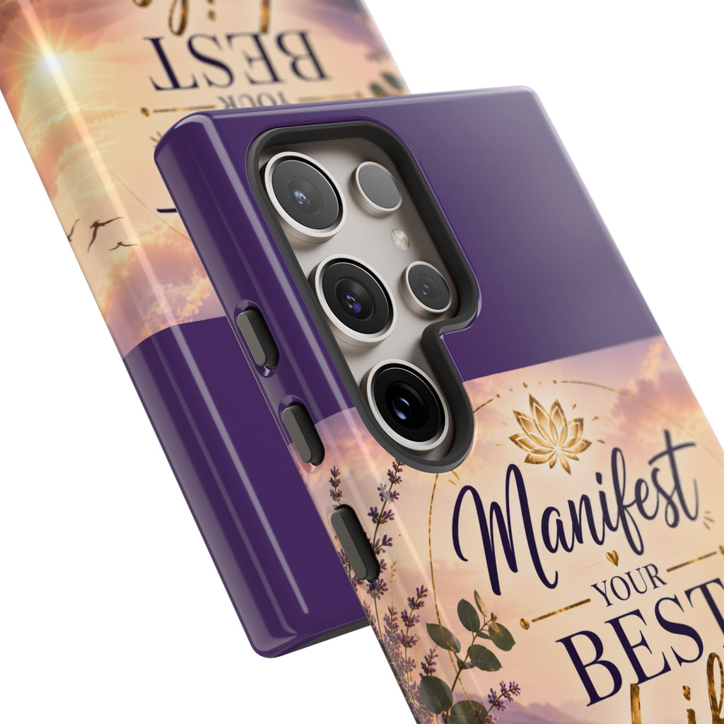 Manifest Your Best Life Phone Case — Inspirational Spiritual Protective Cover