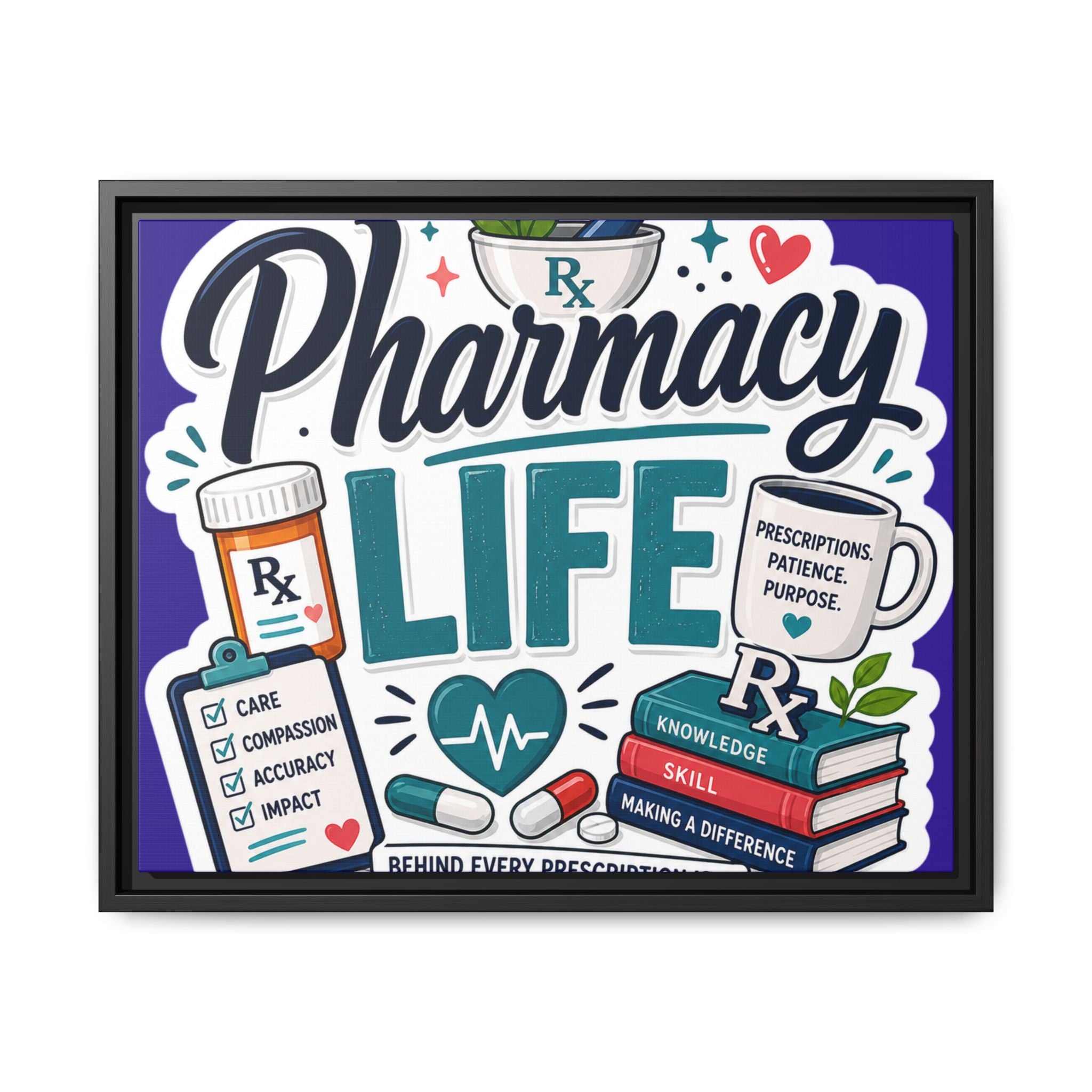 Pharmacy Life Matte Canvas Print (Framed)