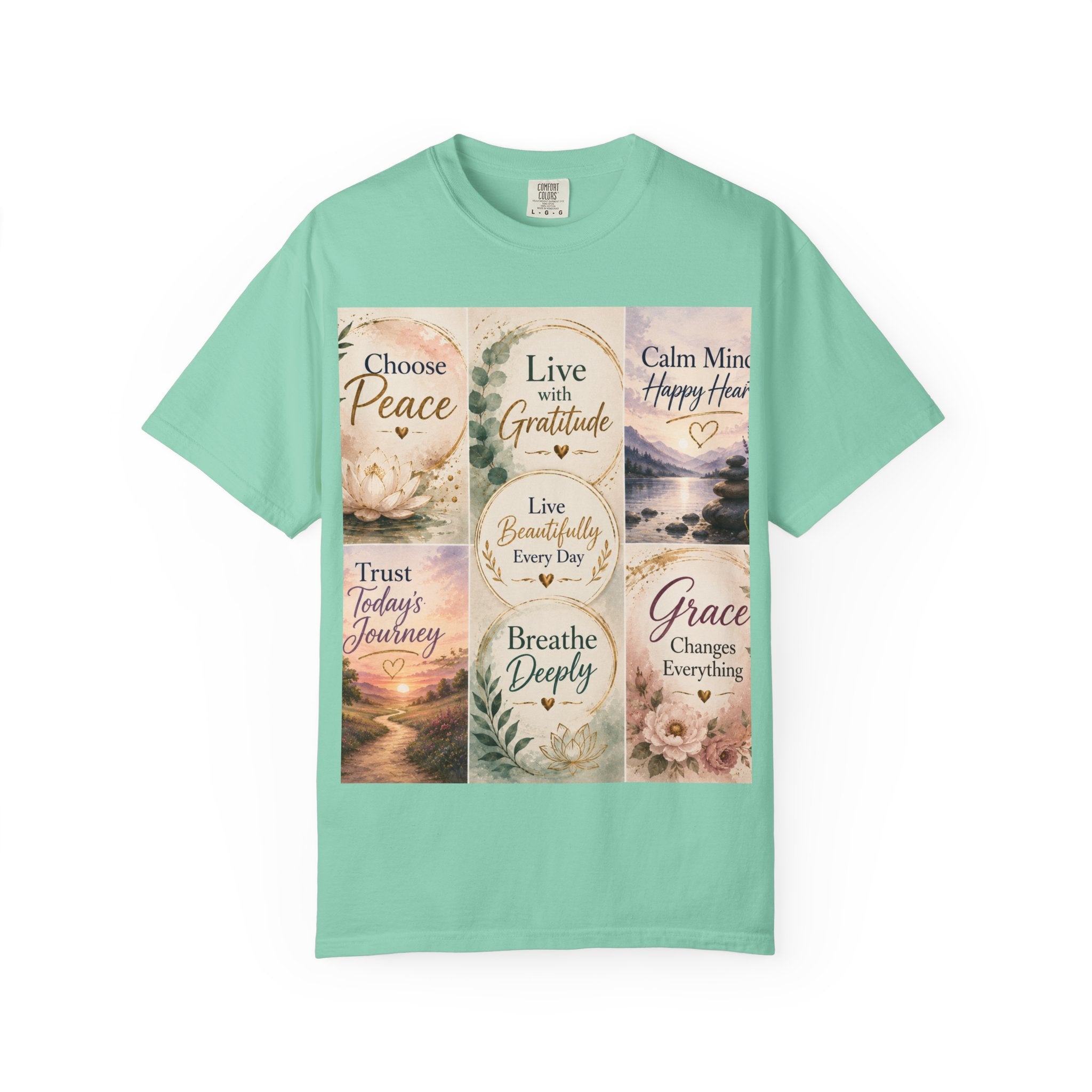 Inspirational Quote T-Shirt — Choose Peace, Live with Gratitude, Breathe Deeply