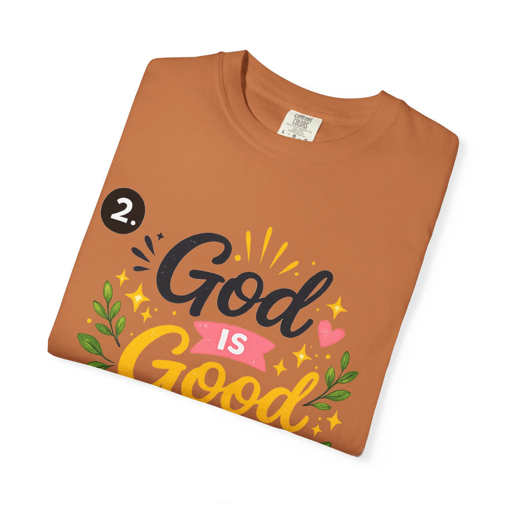 God Is Good All The Time T-Shirt