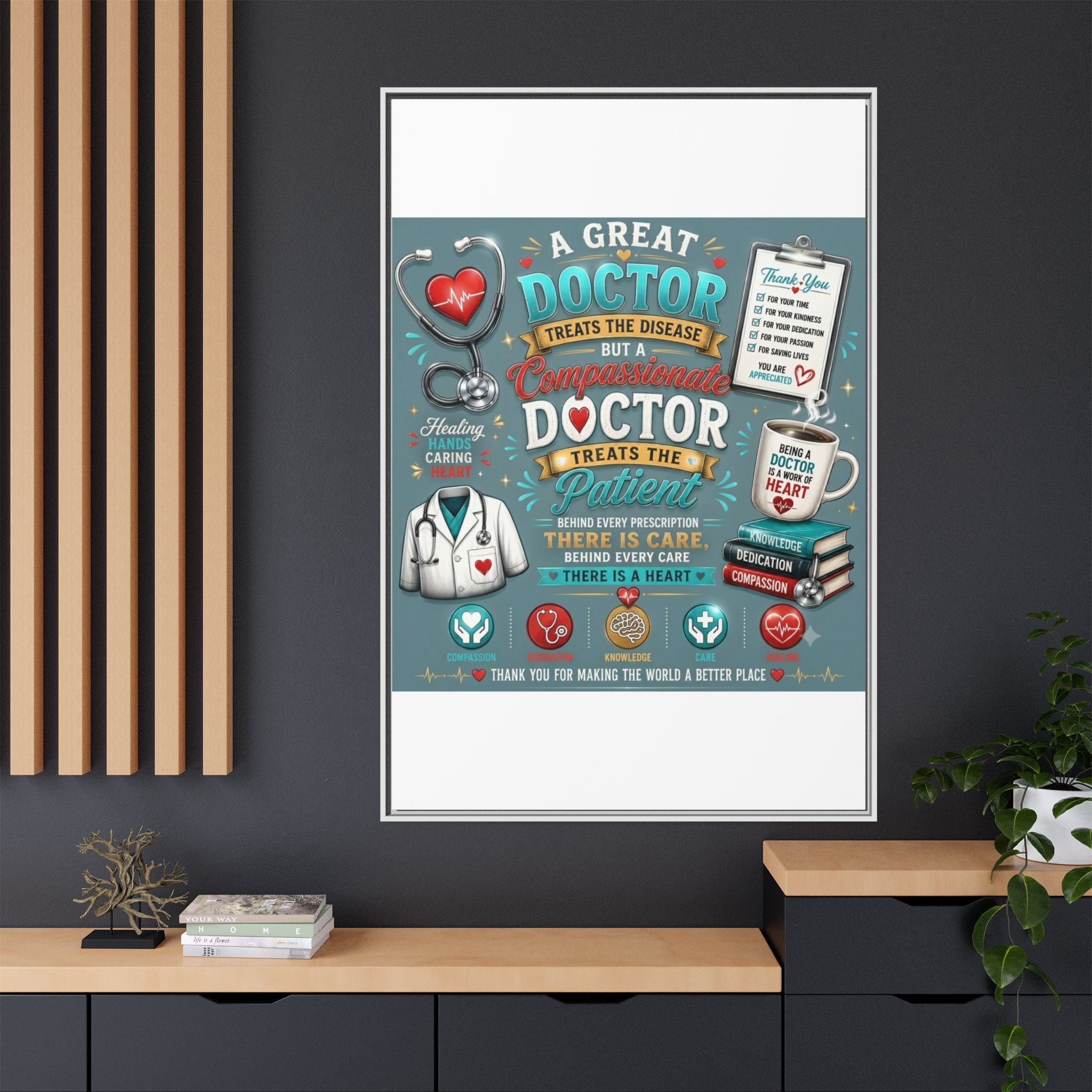 Framed Canvas Print — 'A Great Doctor Treats the Patient' Medical Tribute Wall Art