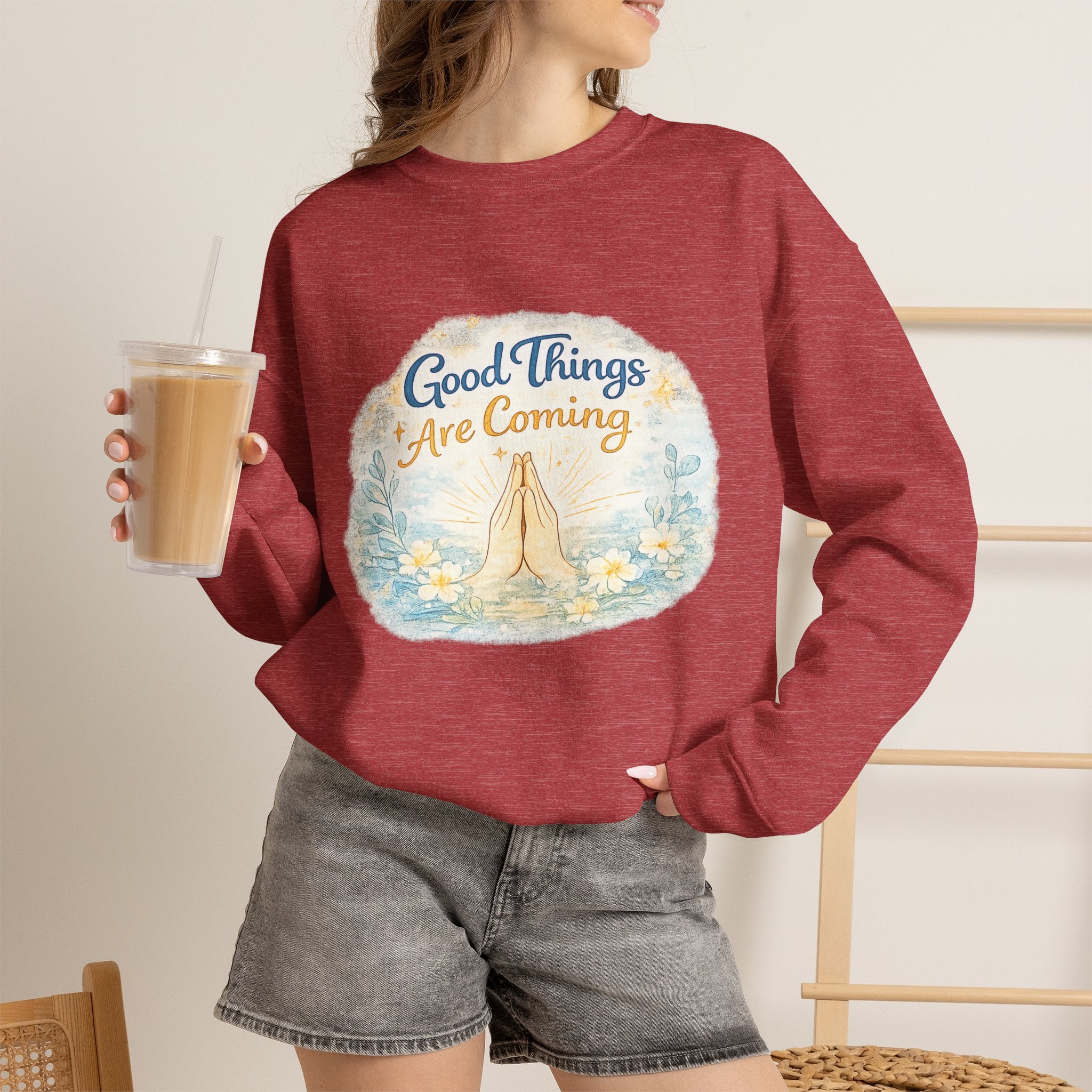 Crewneck Sweatshirt — "Good Things Are Coming" Praying Hands Inspirational Pullover