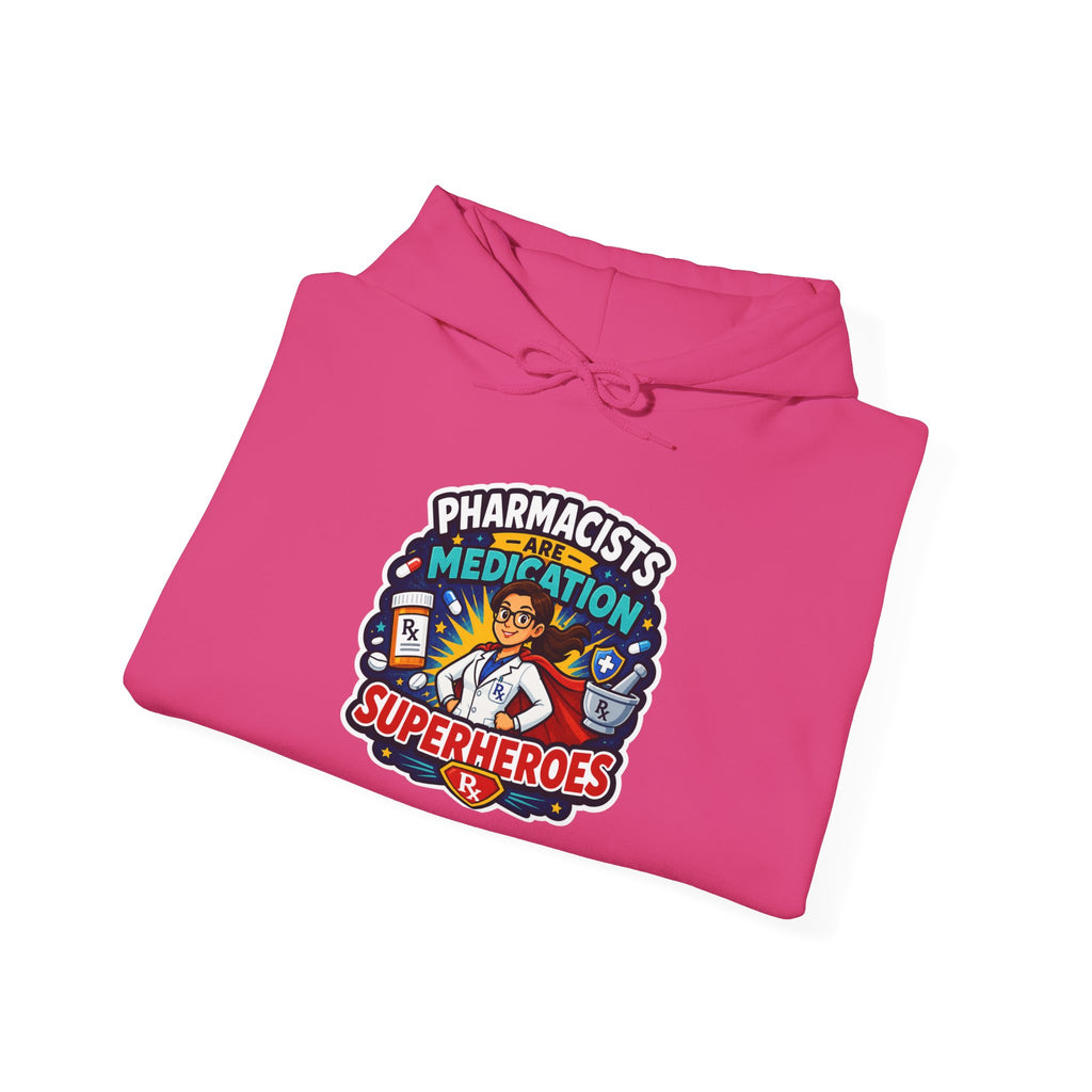 Pharmacists Are Superheroes Hoodie — "Pharmacists Medication Superheroes" Graphic Hooded Sweatshirt