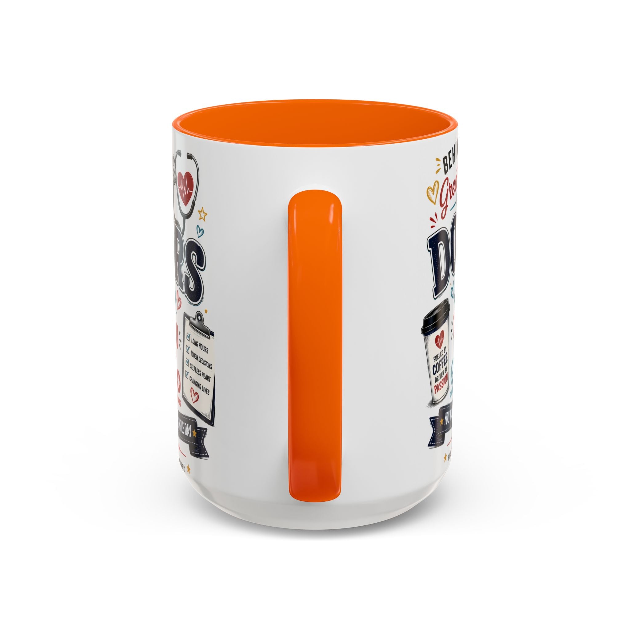 Doctor Appreciation Coffee Mug — "Behind Every Great Patient Is A Doctor Like You"