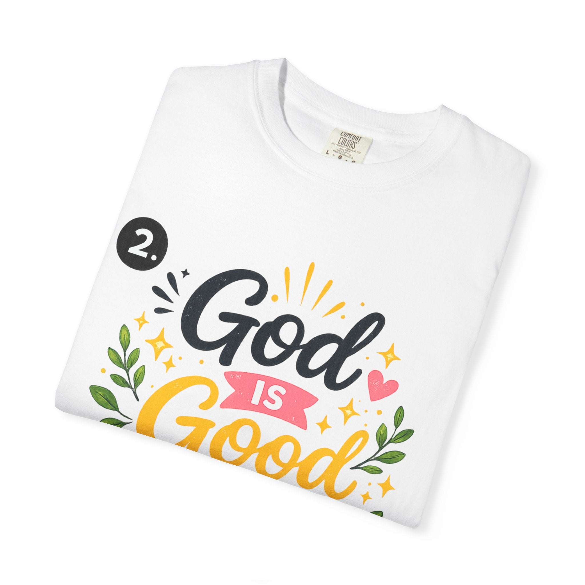 God Is Good All The Time T-Shirt