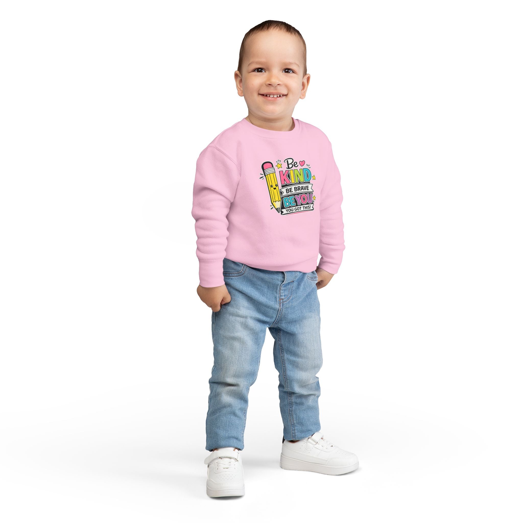 Be Kind Be Brave Be You Toddler Sweatshirt — Cute Motivational Pencil Design