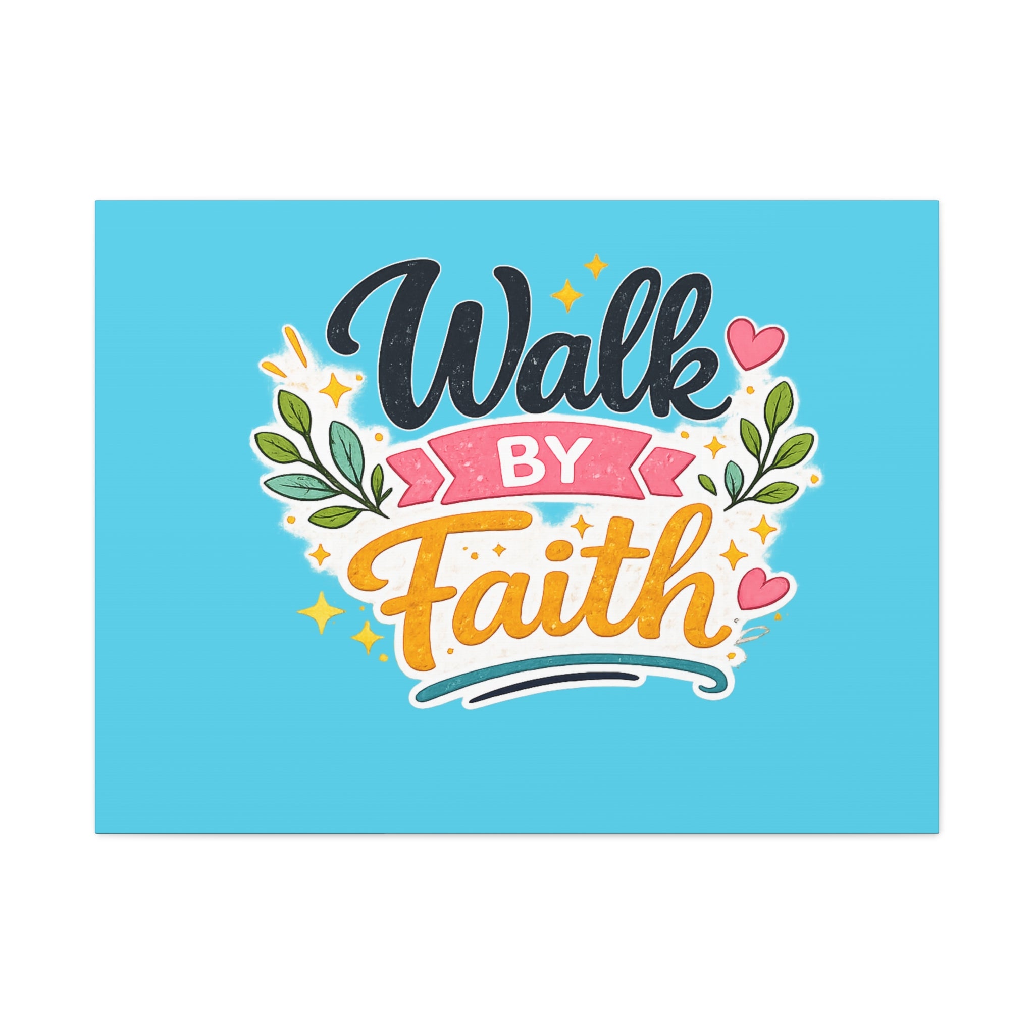 Walk By Faith Canvas