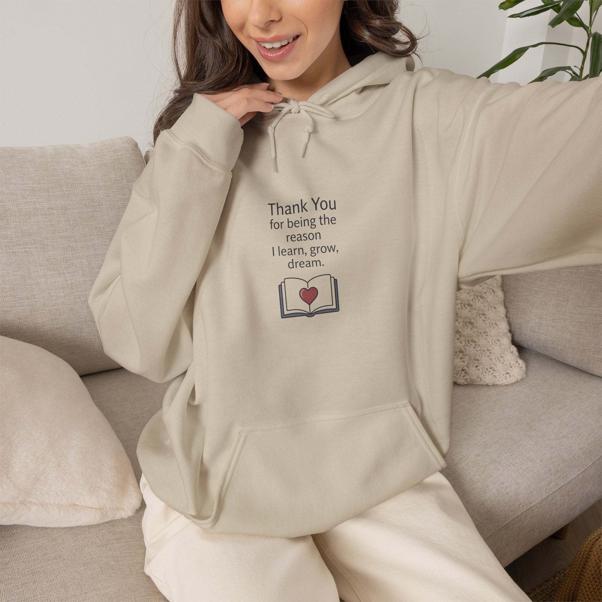 Grateful Teacher Hoodie — "Thank You for Being the Reason I Learn, Grow, Dream"