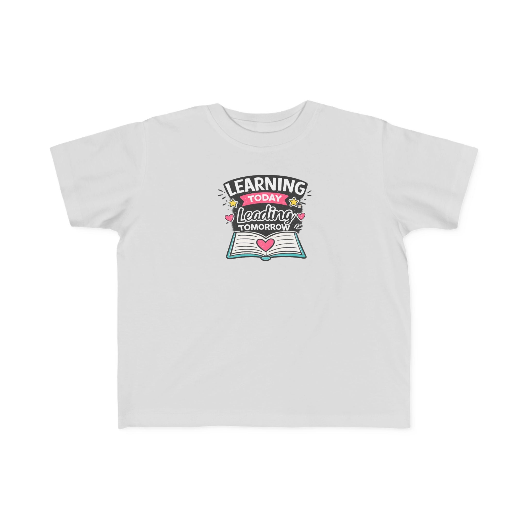 Learning Today Leading Tomorrow Toddler Tee