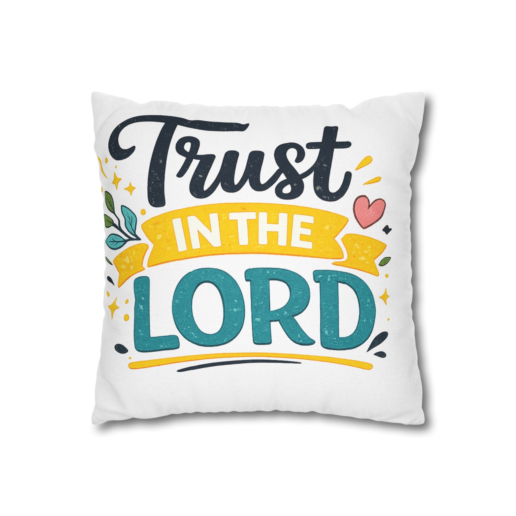 Trust in the Lord Decorative Pillowcase — Inspirational Christian Throw Pillow Cover